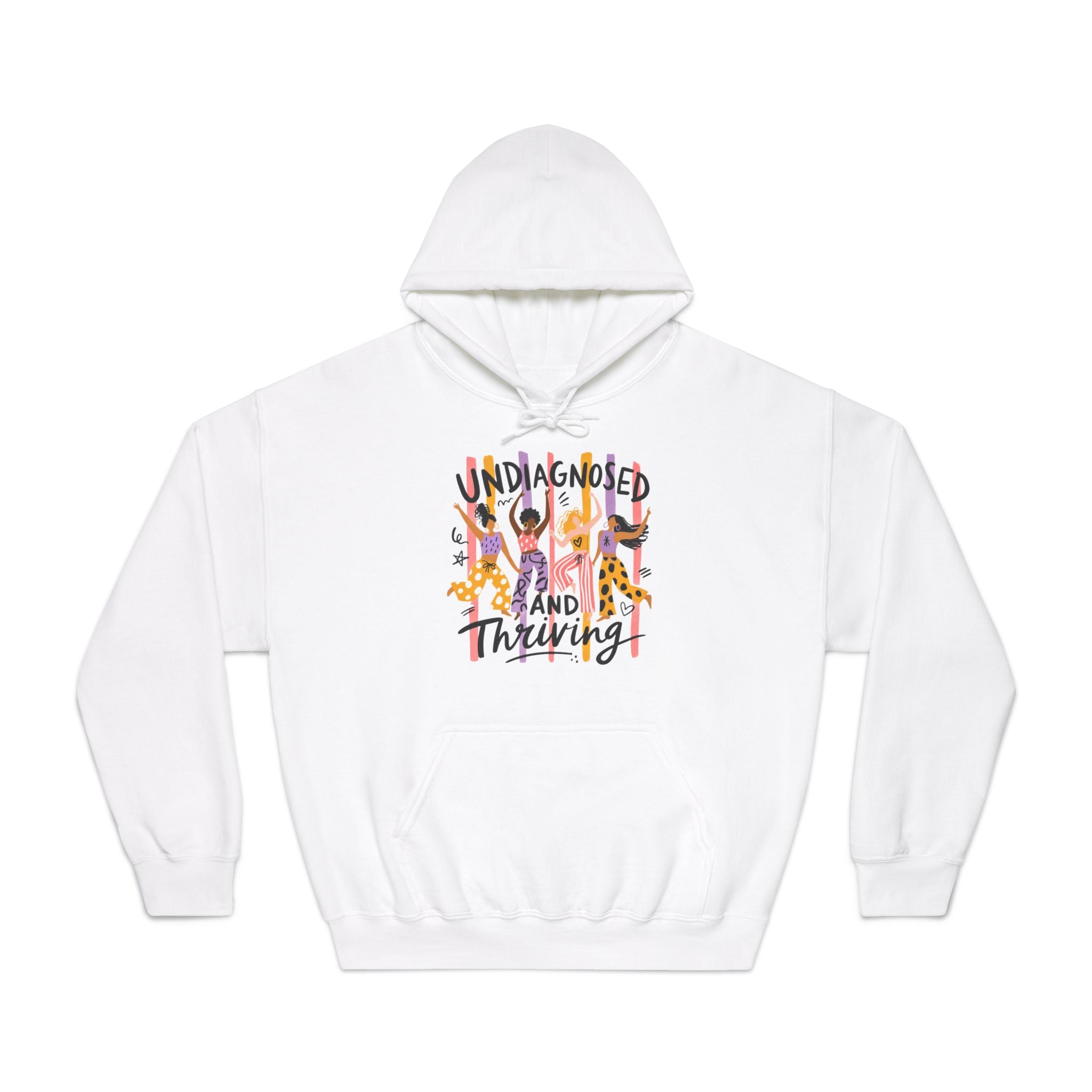Undiagnosed and Thriving Hoodie — ADHD Awareness Sweatshirt