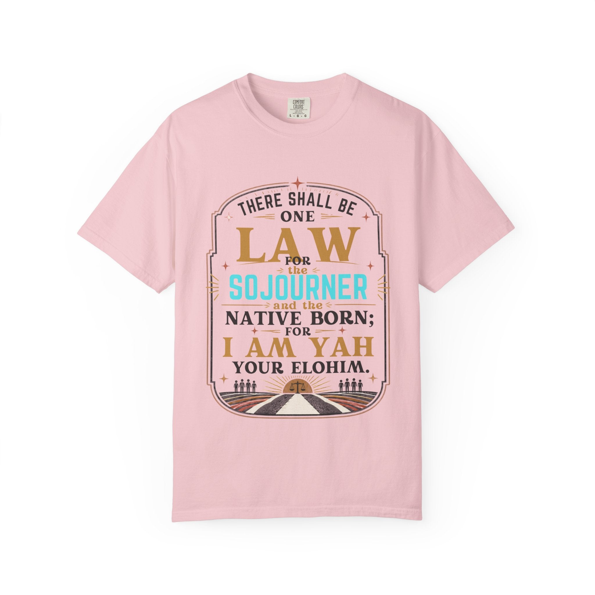 Sojourner Faith T-Shirt — "There Shall Be One Law" Inspirational Religious Tee