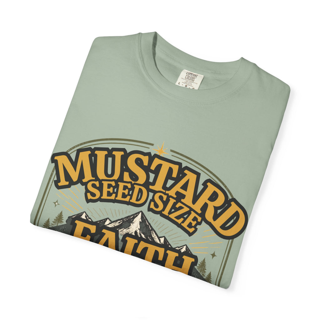 Faith Moves Mountains T-Shirt — Mustard Seed Size Christian Graphic Tee