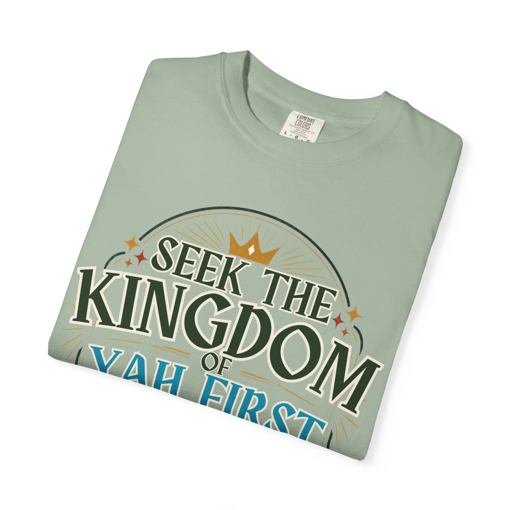 Seek the Kingdom of Yah First T-Shirt