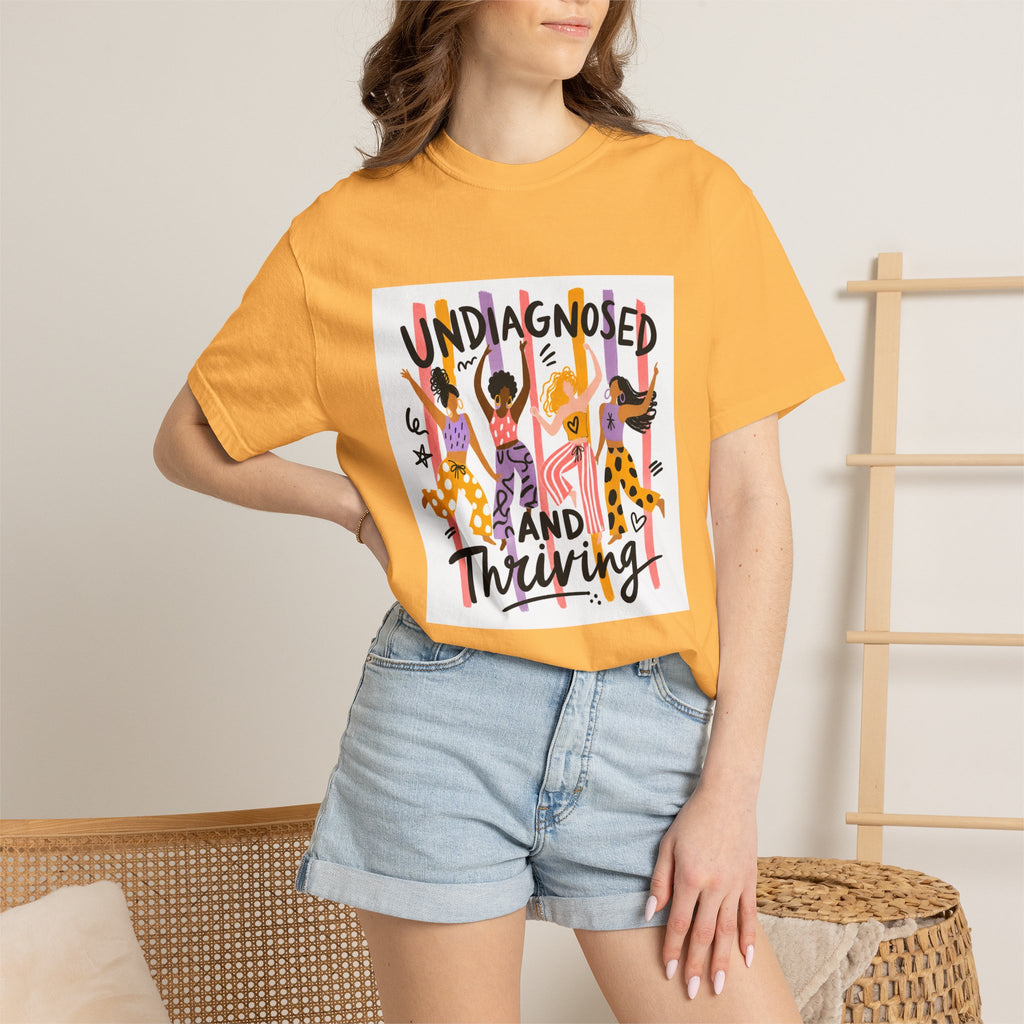 Undiagnosed and Thriving T-Shirt