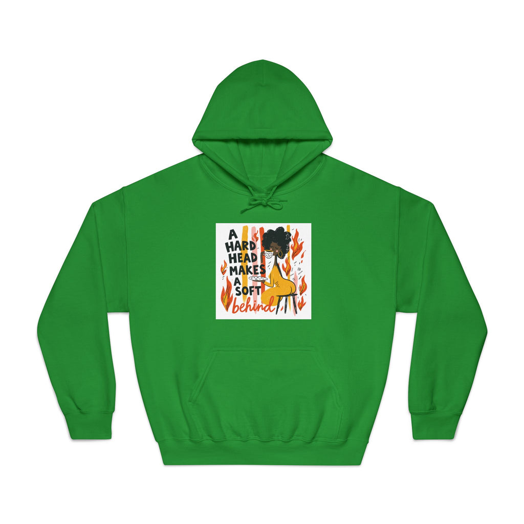 A Hard Head Makes A Soft Behind Hoodie — Funny Campfire Graphic Hooded Sweatshirt