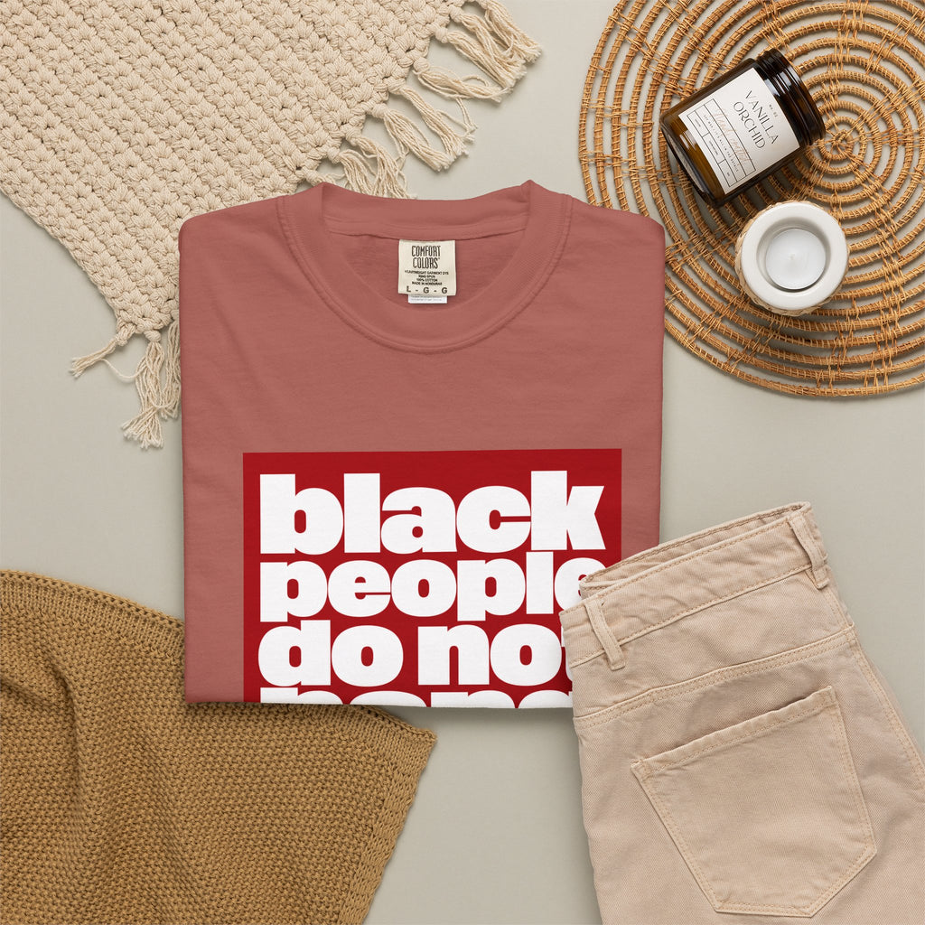 Graphic T-Shirt — "Black People Do Not Hang Themselves From Trees" Statement Tee