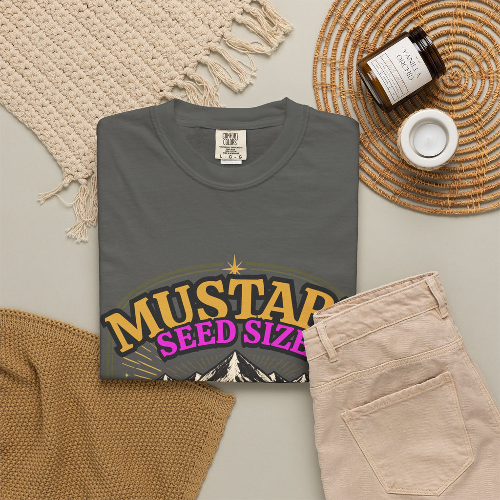 Faith Moves Mountains T-Shirt — Mustard Seed Size Inspirational Christian Tee