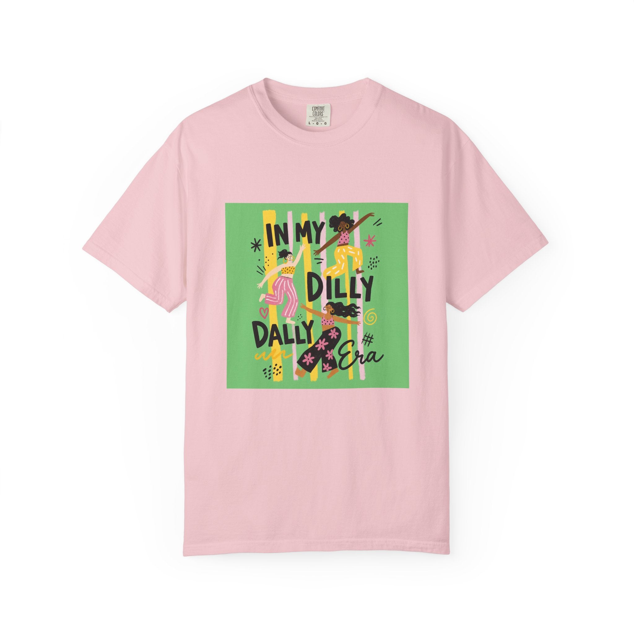 In My Dilly Dally Era T-Shirt