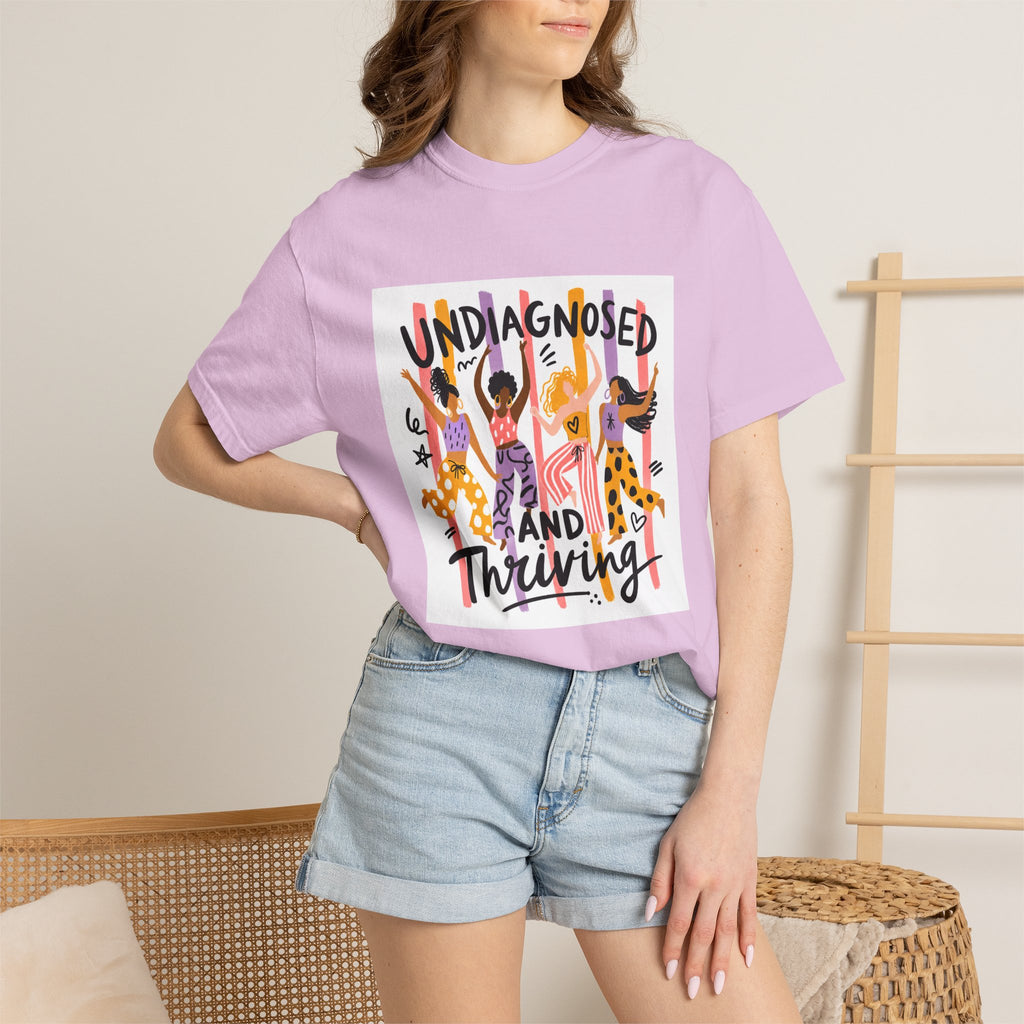 Undiagnosed and Thriving T-Shirt
