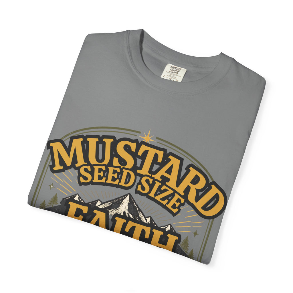 Faith Moves Mountains T-Shirt — Mustard Seed Size Christian Graphic Tee