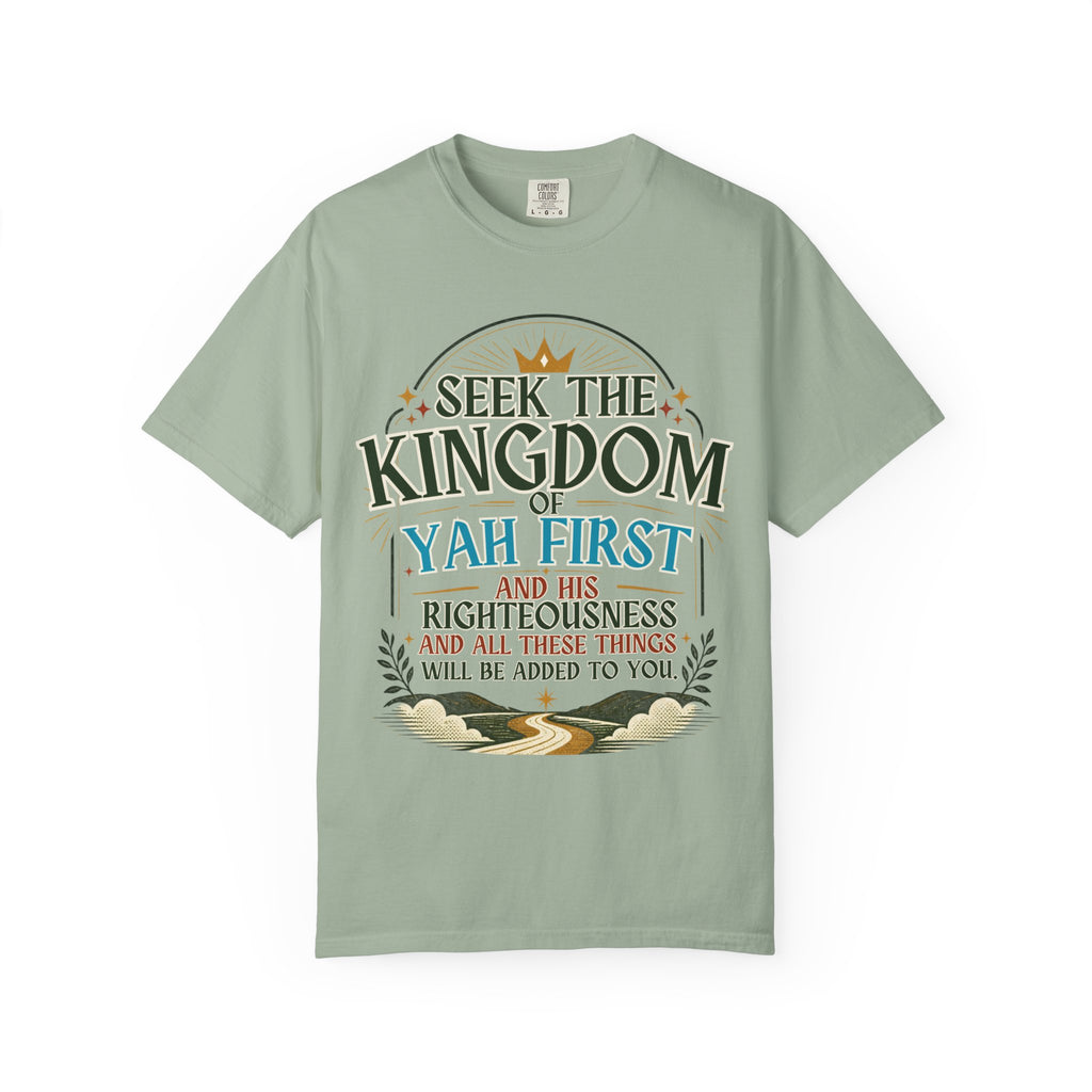 Seek the Kingdom of Yah First T-Shirt