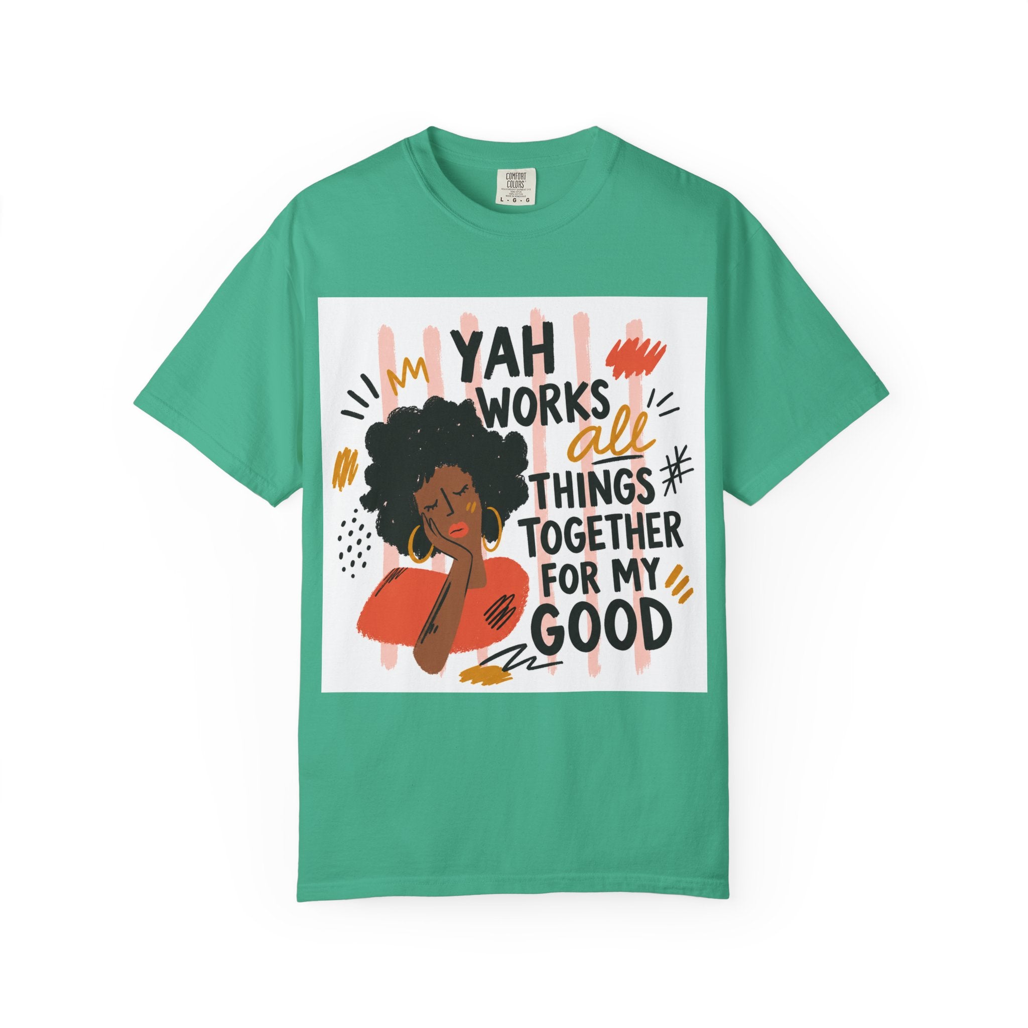 Inspirational Tee — “Yah Works All Things Together for My Good” Graphic T-Shirt