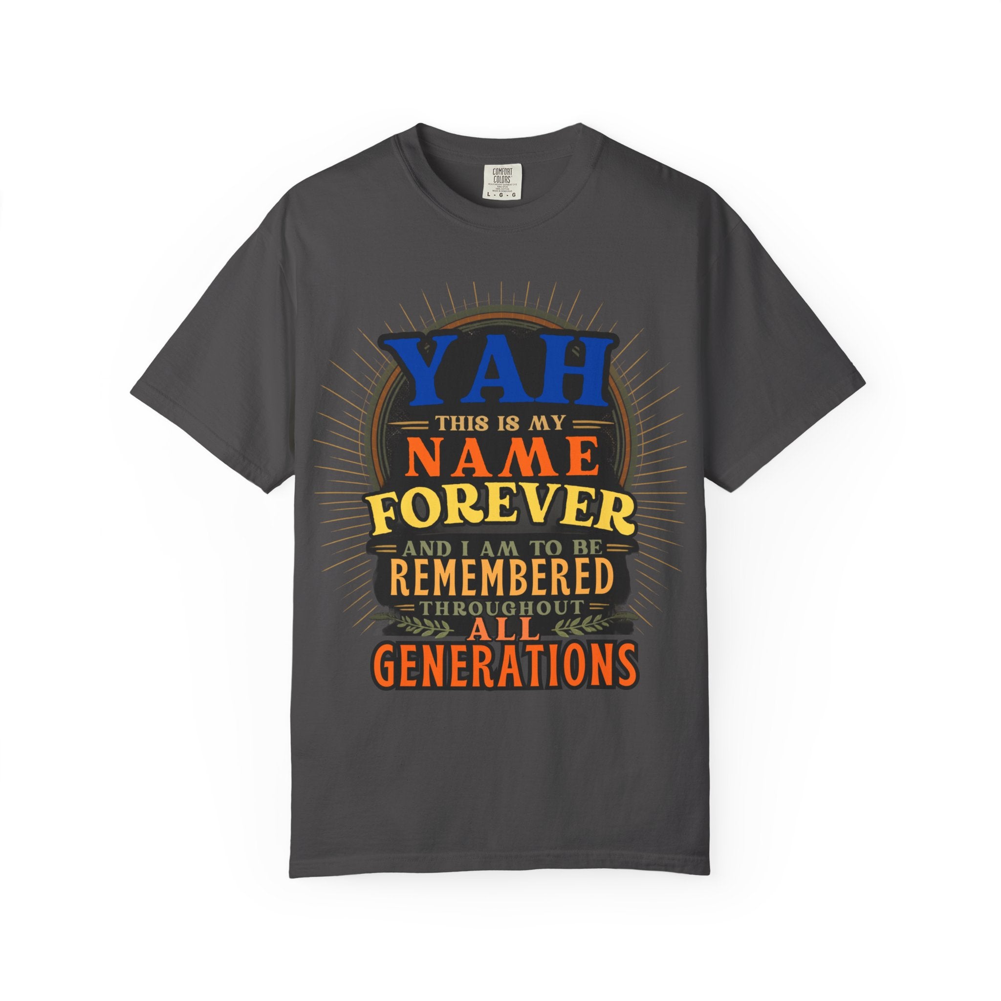 Yah Name Forever T-Shirt — "This Is My Name Forever" Inspirational Faith Tee