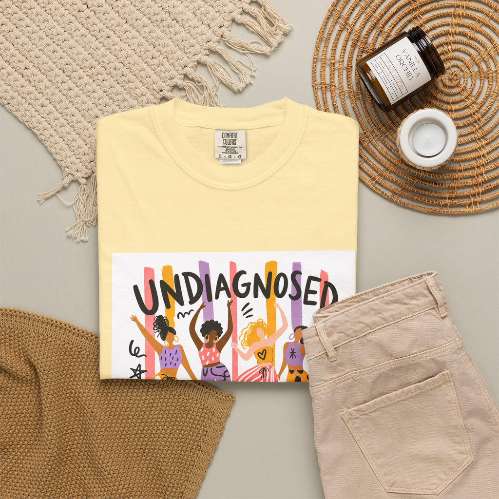 Undiagnosed and Thriving T-Shirt