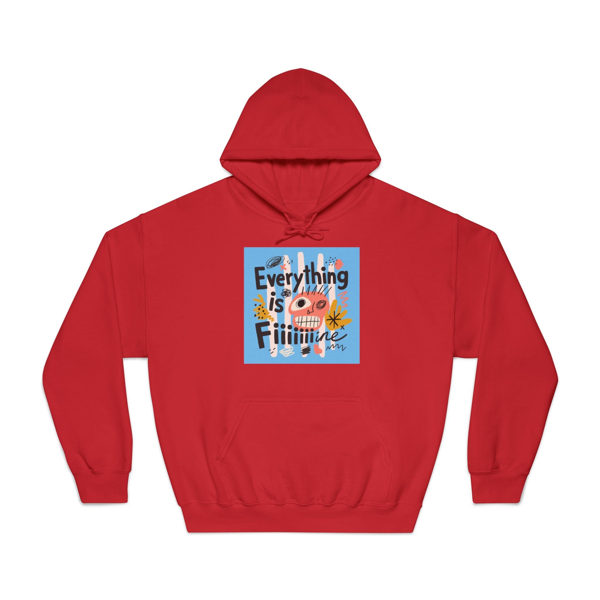 Everything Is Fine Hooded Sweatshirt