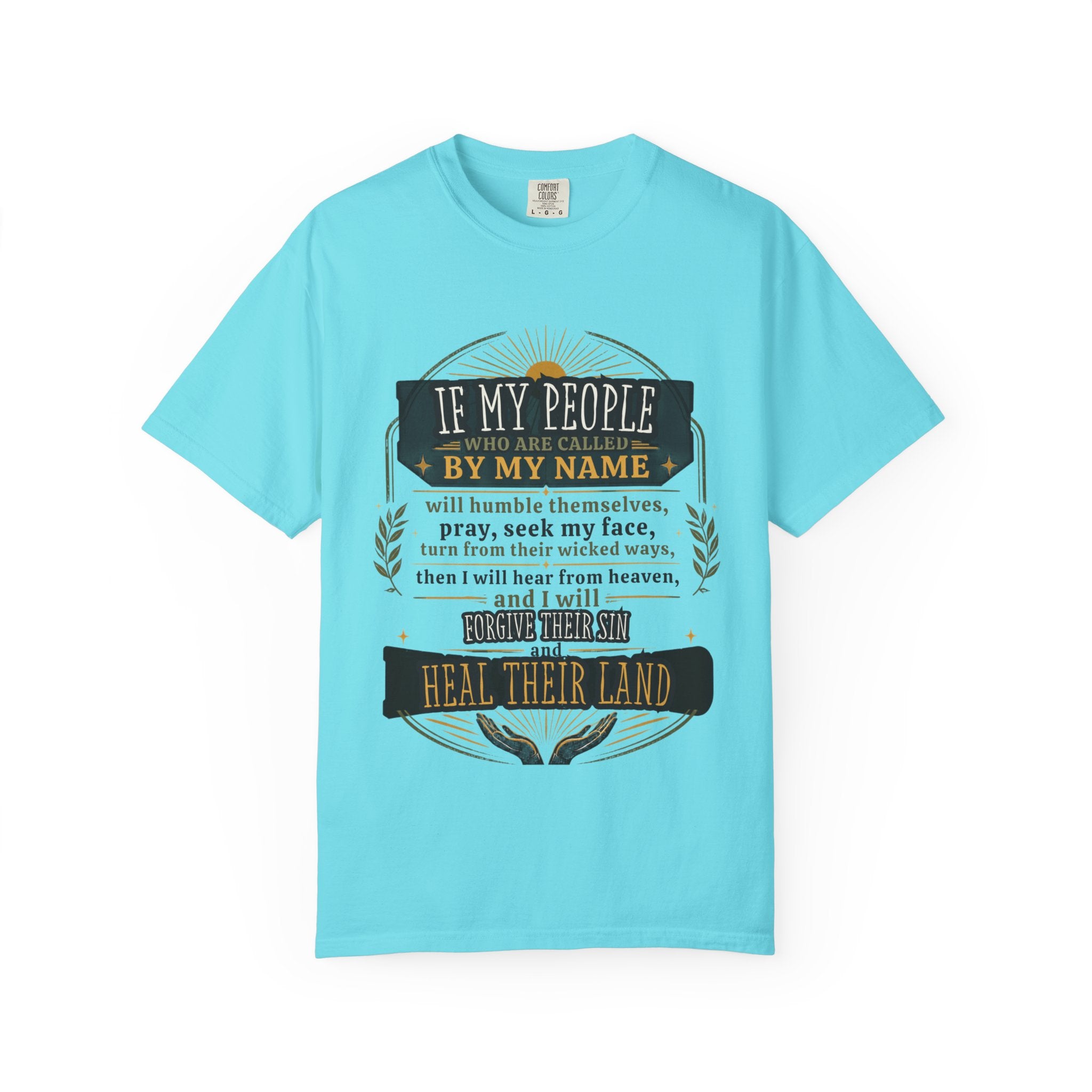 Heal Their Land T-Shirt — Inspirational Christian Scripture Tee (If My People)