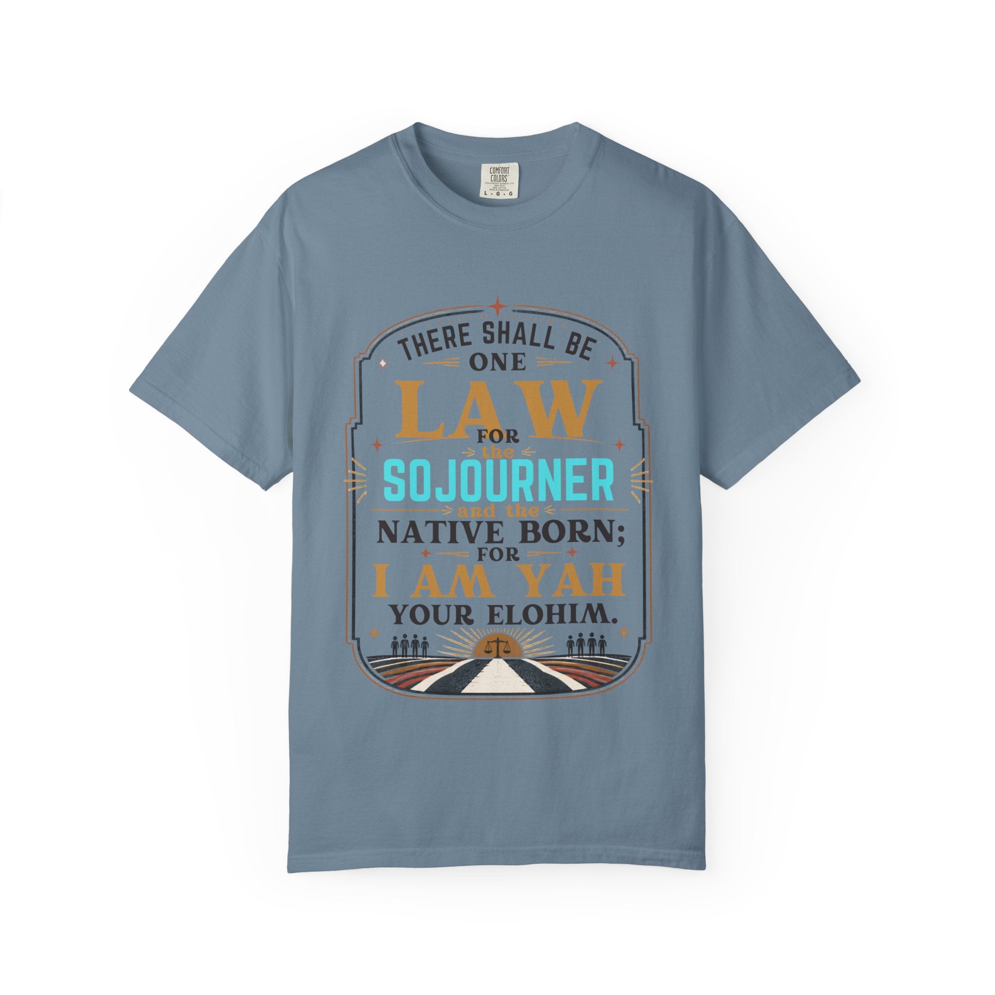 Sojourner Faith T-Shirt — "There Shall Be One Law" Inspirational Religious Tee