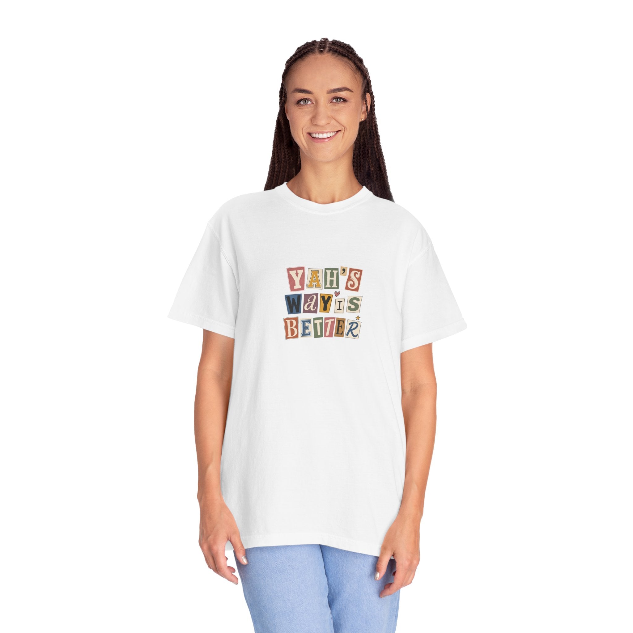 "Yah's Way Is Better" Graphic T-Shirt — Vintage Ransom-Note Lettering Tee