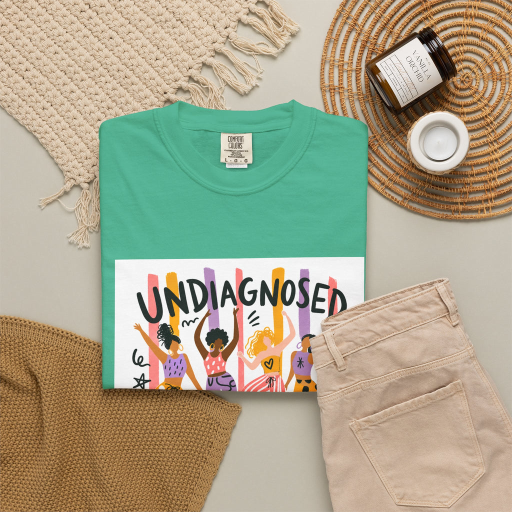 Undiagnosed and Thriving T-Shirt