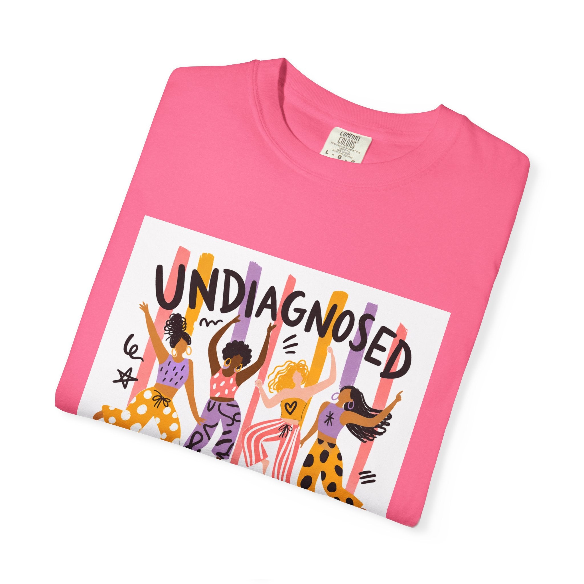 Undiagnosed and Thriving T-Shirt