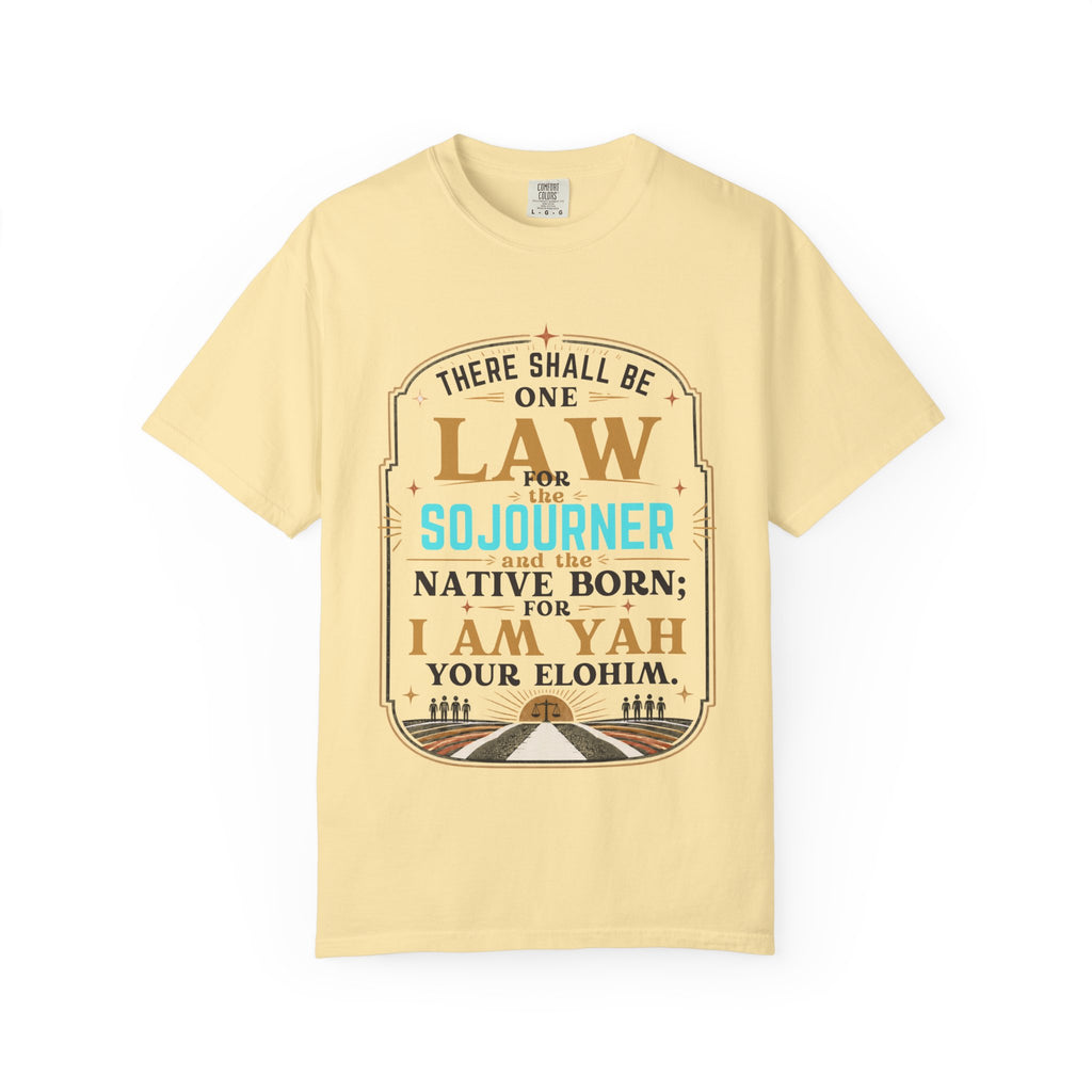 Sojourner Faith T-Shirt — "There Shall Be One Law" Inspirational Religious Tee