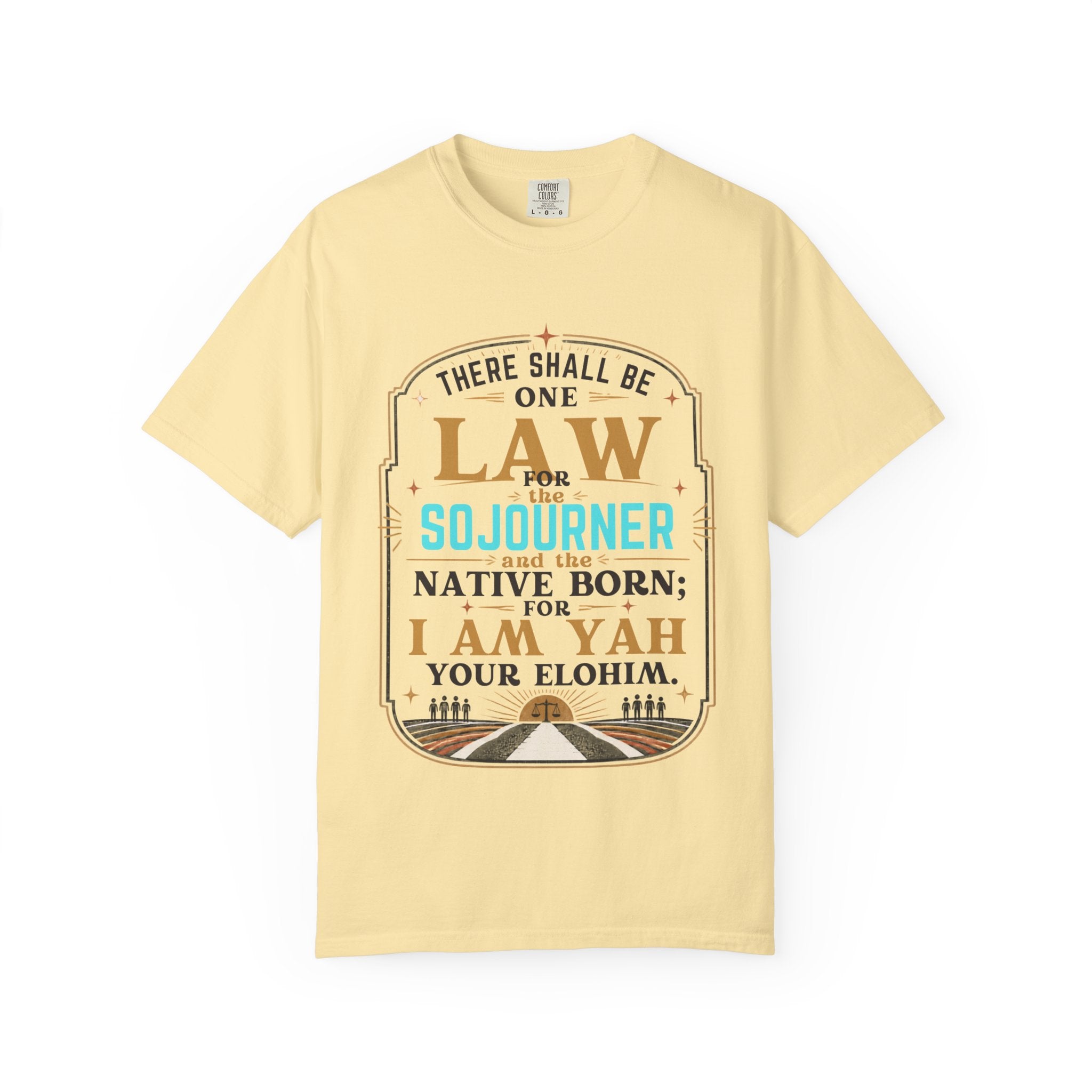 Sojourner Faith T-Shirt — "There Shall Be One Law" Inspirational Religious Tee