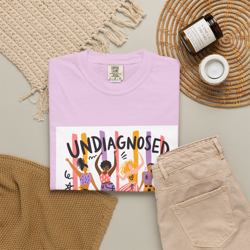 Undiagnosed and Thriving T-Shirt