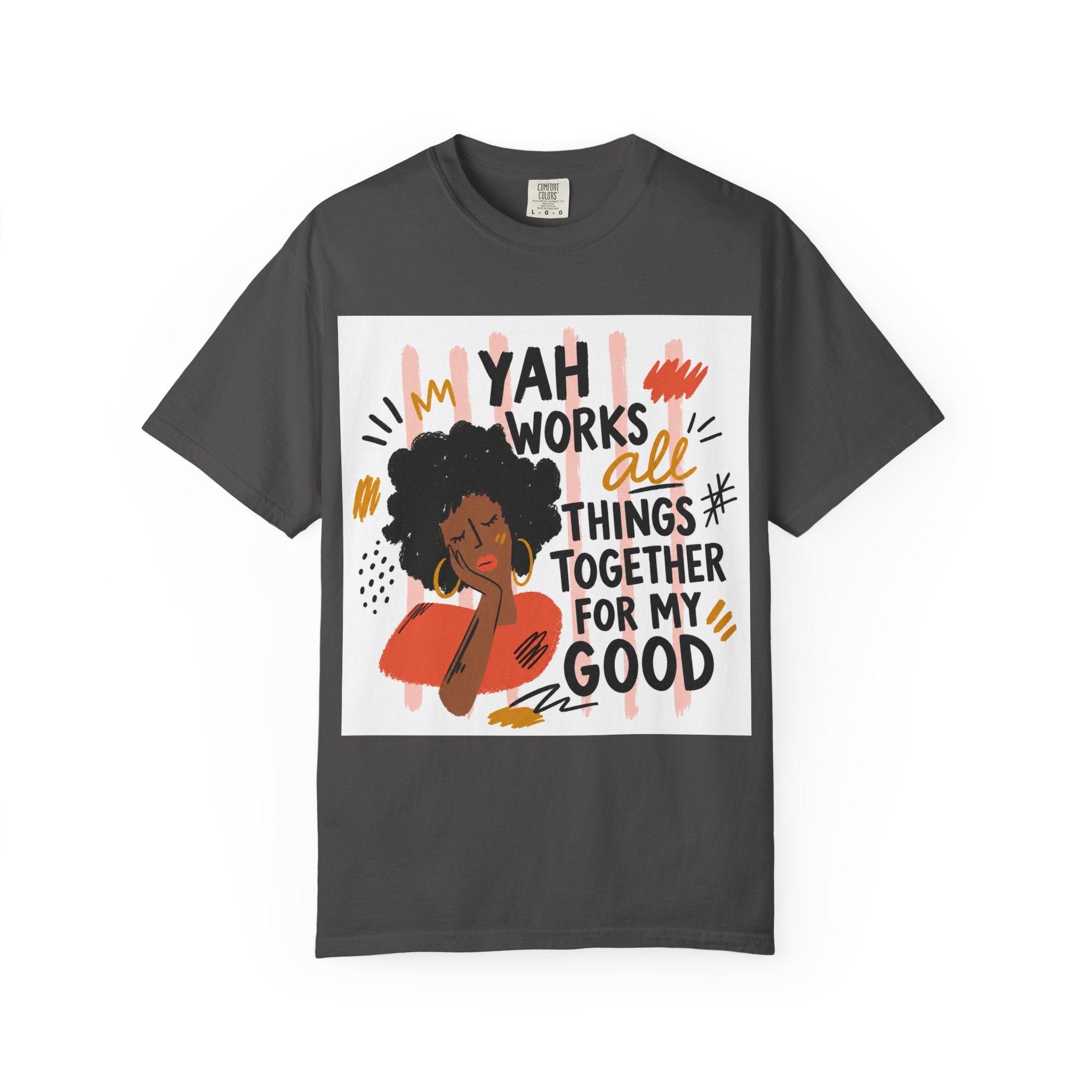 Inspirational Tee — “Yah Works All Things Together for My Good” Graphic T-Shirt