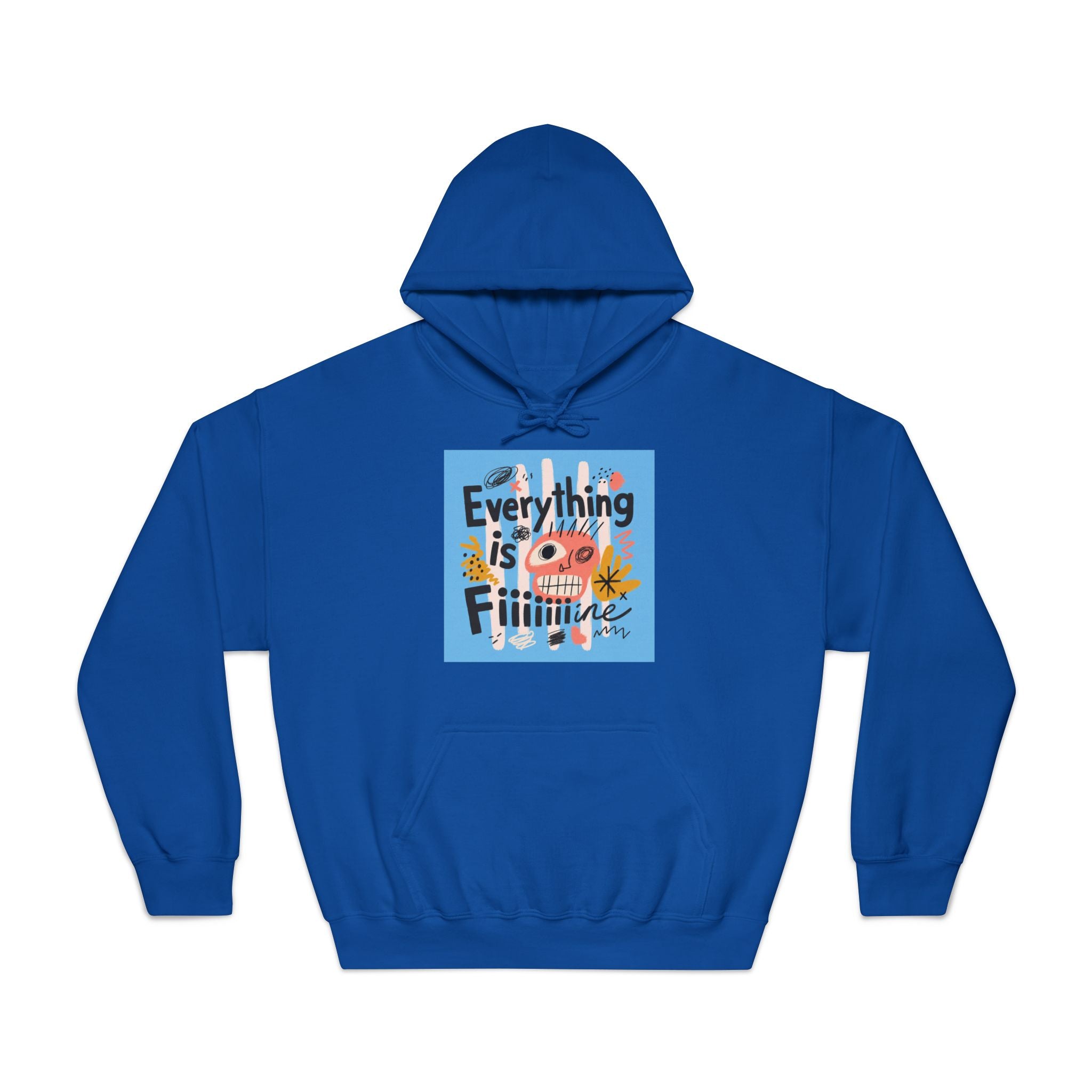 Everything Is Fine Hooded Sweatshirt