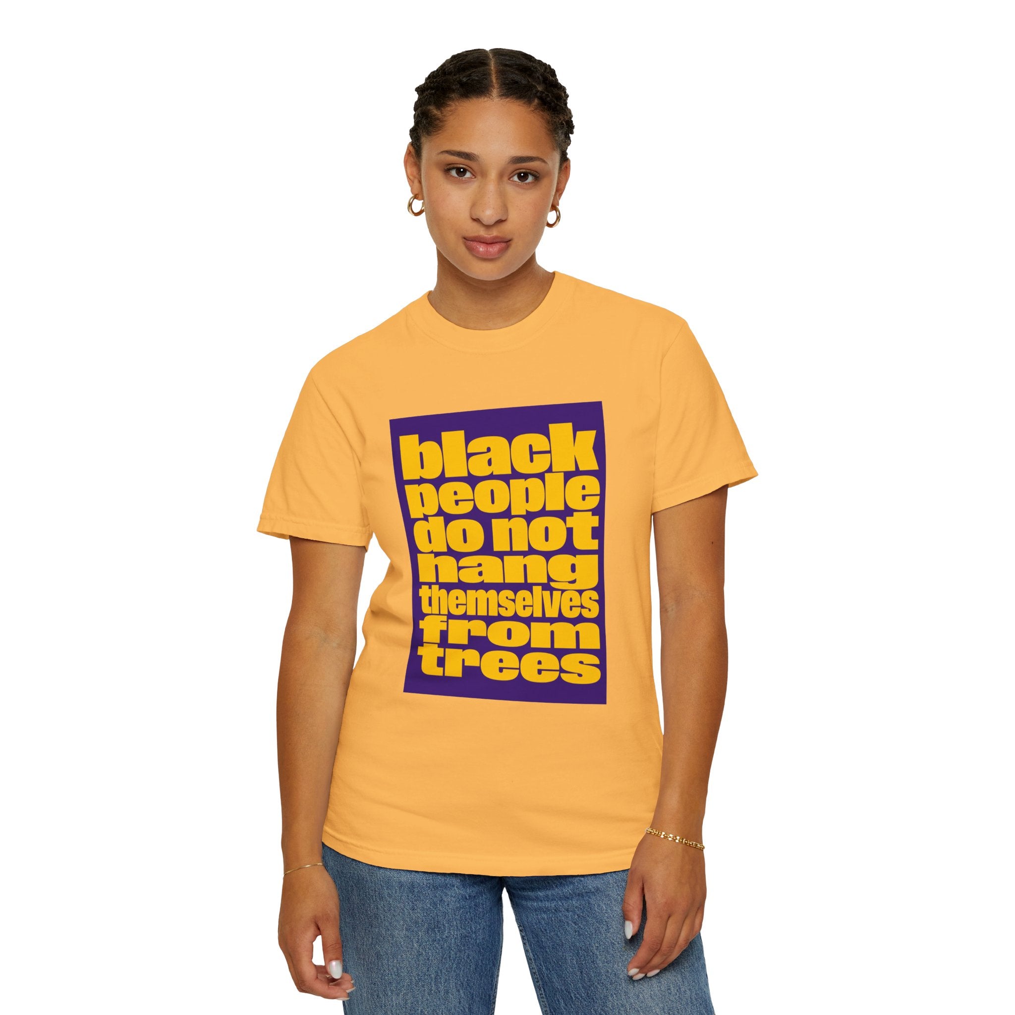 Statement T-Shirt — “Black People Do Not Hang Themselves From Trees” Protest Tee