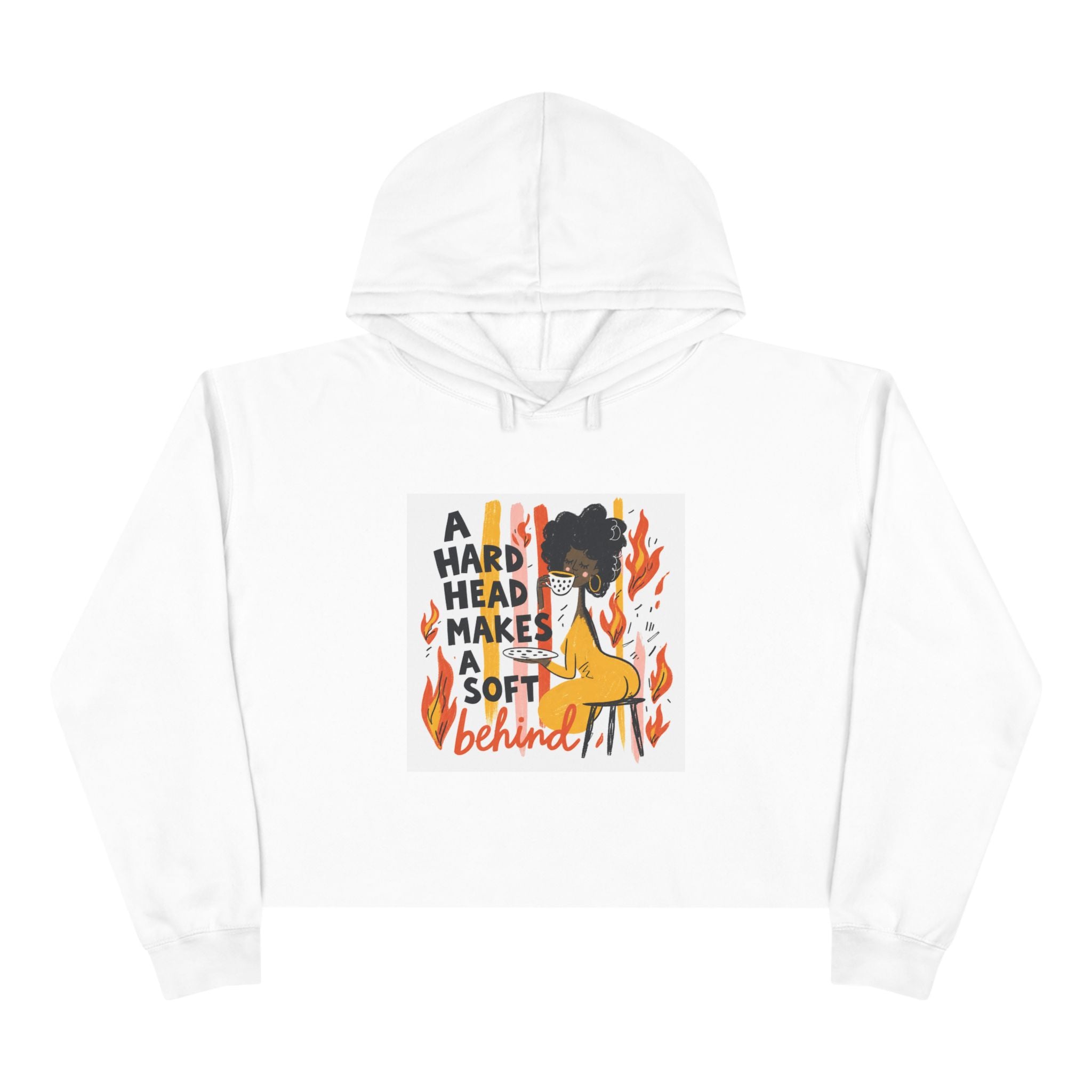 Cropped Hoodie — "A Hard Head Makes a Soft Behind" Graphic Crop Hoodie (Bold Retro Flame Design)