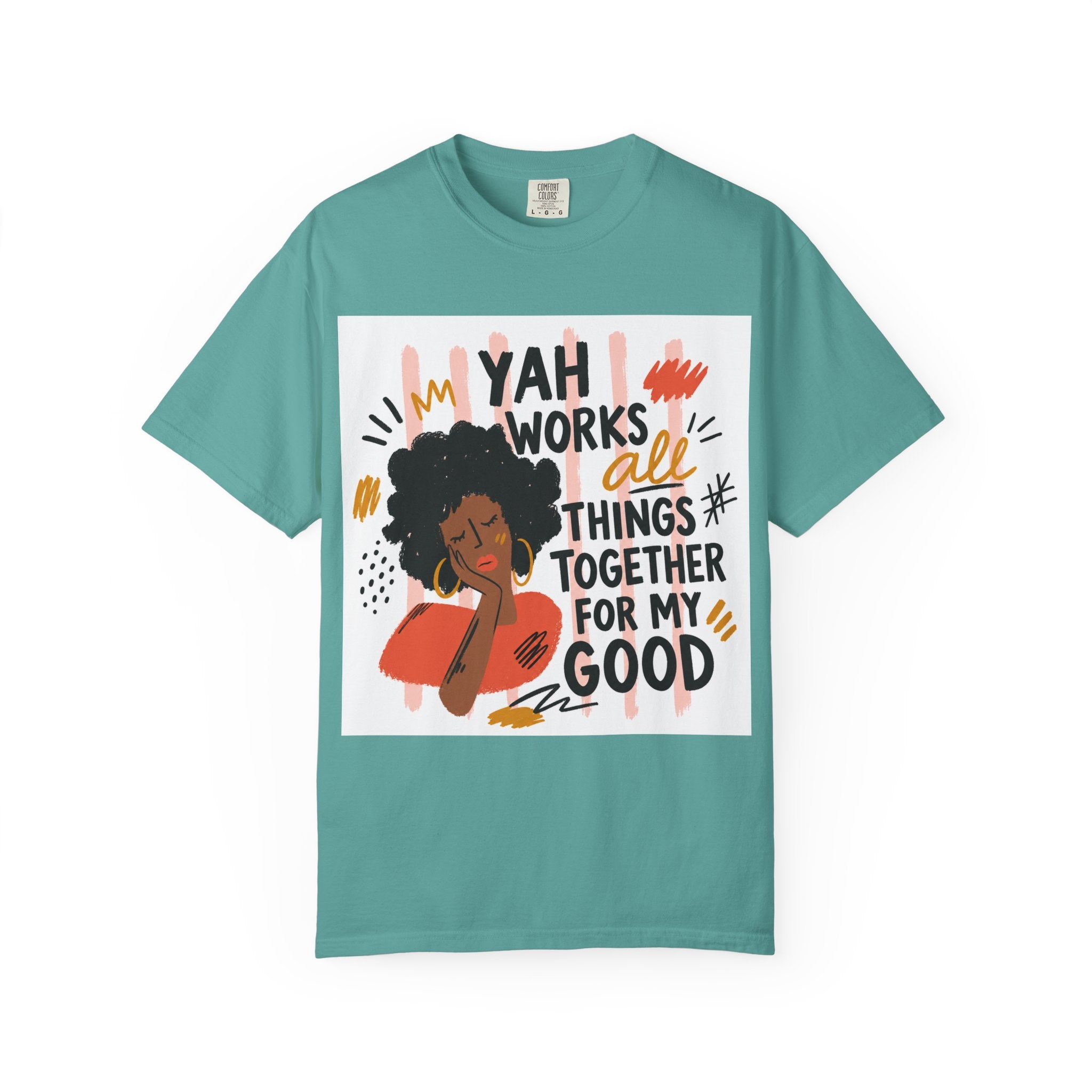 Inspirational Tee — “Yah Works All Things Together for My Good” Graphic T-Shirt