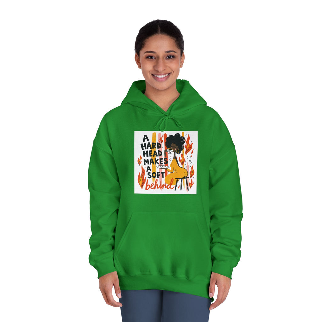 A Hard Head Makes A Soft Behind Hoodie — Funny Campfire Graphic Hooded Sweatshirt
