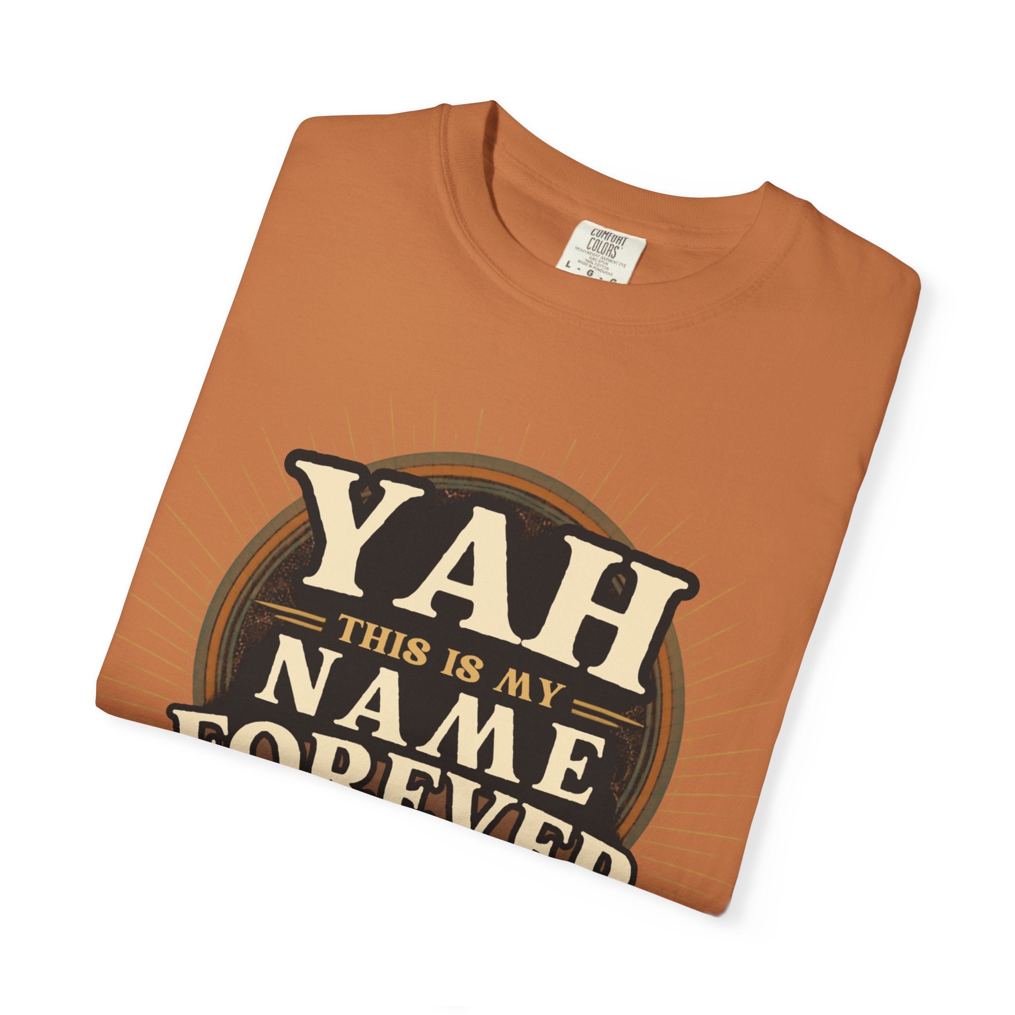 Yah Name Forever T‑Shirt — "This Is My Name Forever" Memorial Typography Tee