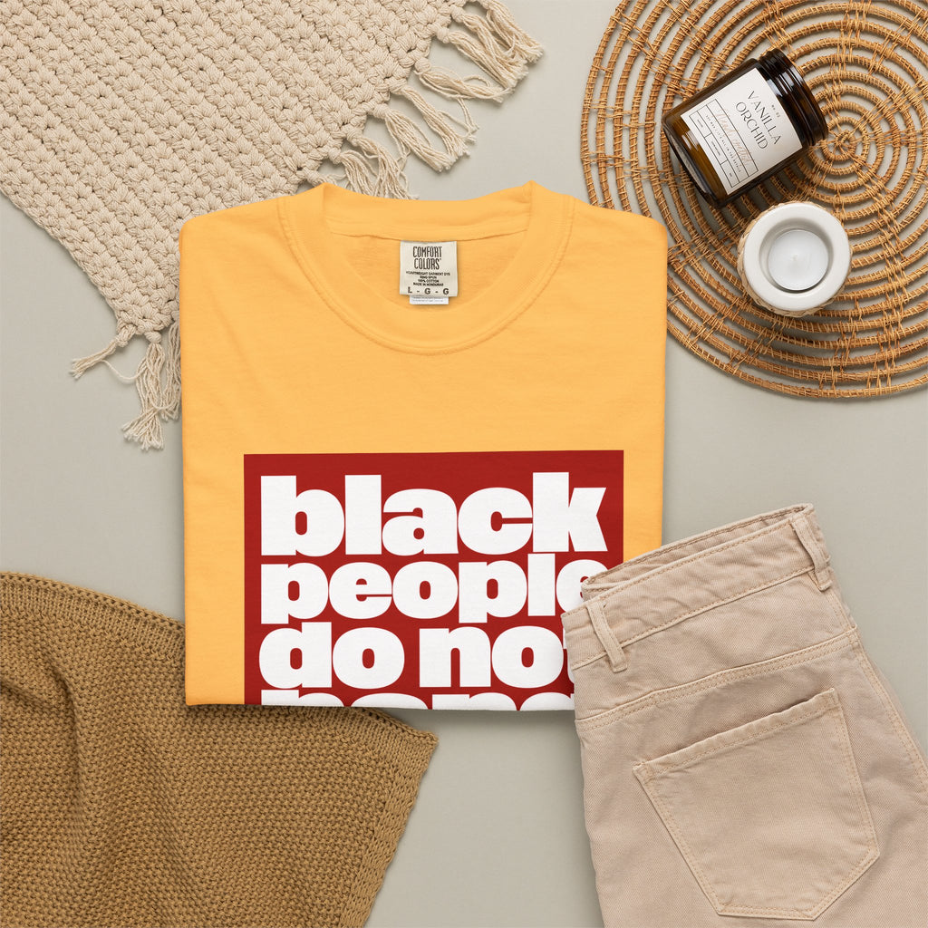 Graphic T-Shirt — "Black People Do Not Hang Themselves From Trees" Statement Tee