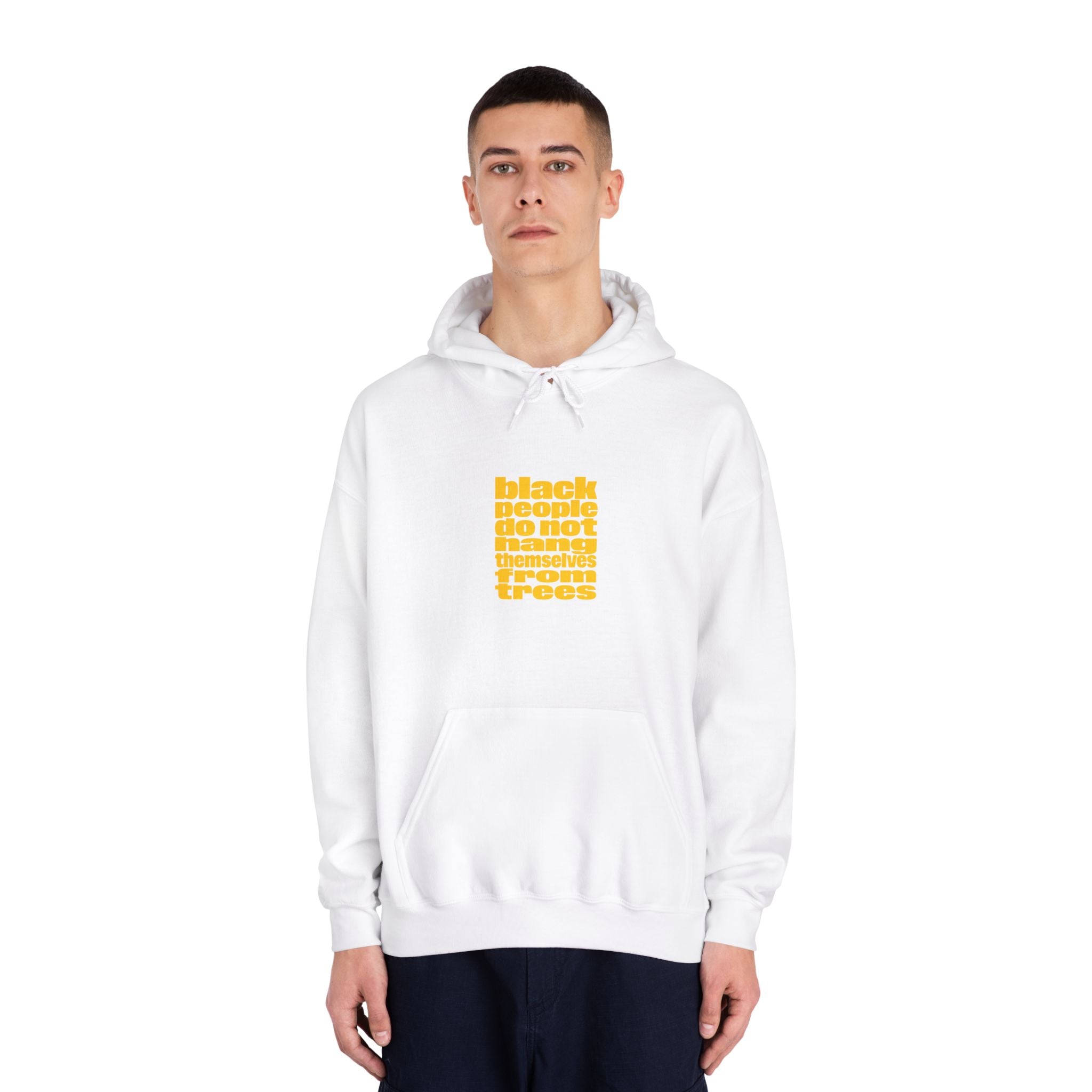 Hoodie — "Black People Do Not Hang Themselves From Trees" Yellow Block Graphic
