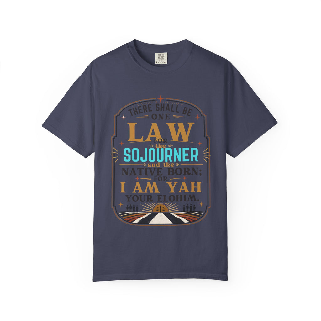 Sojourner Faith T-Shirt — "There Shall Be One Law" Inspirational Religious Tee
