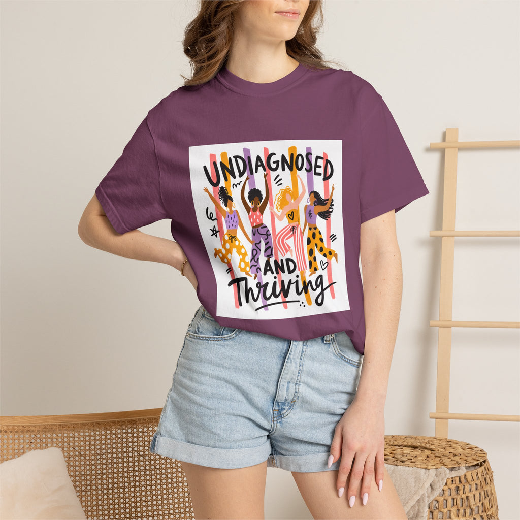 Undiagnosed and Thriving T-Shirt