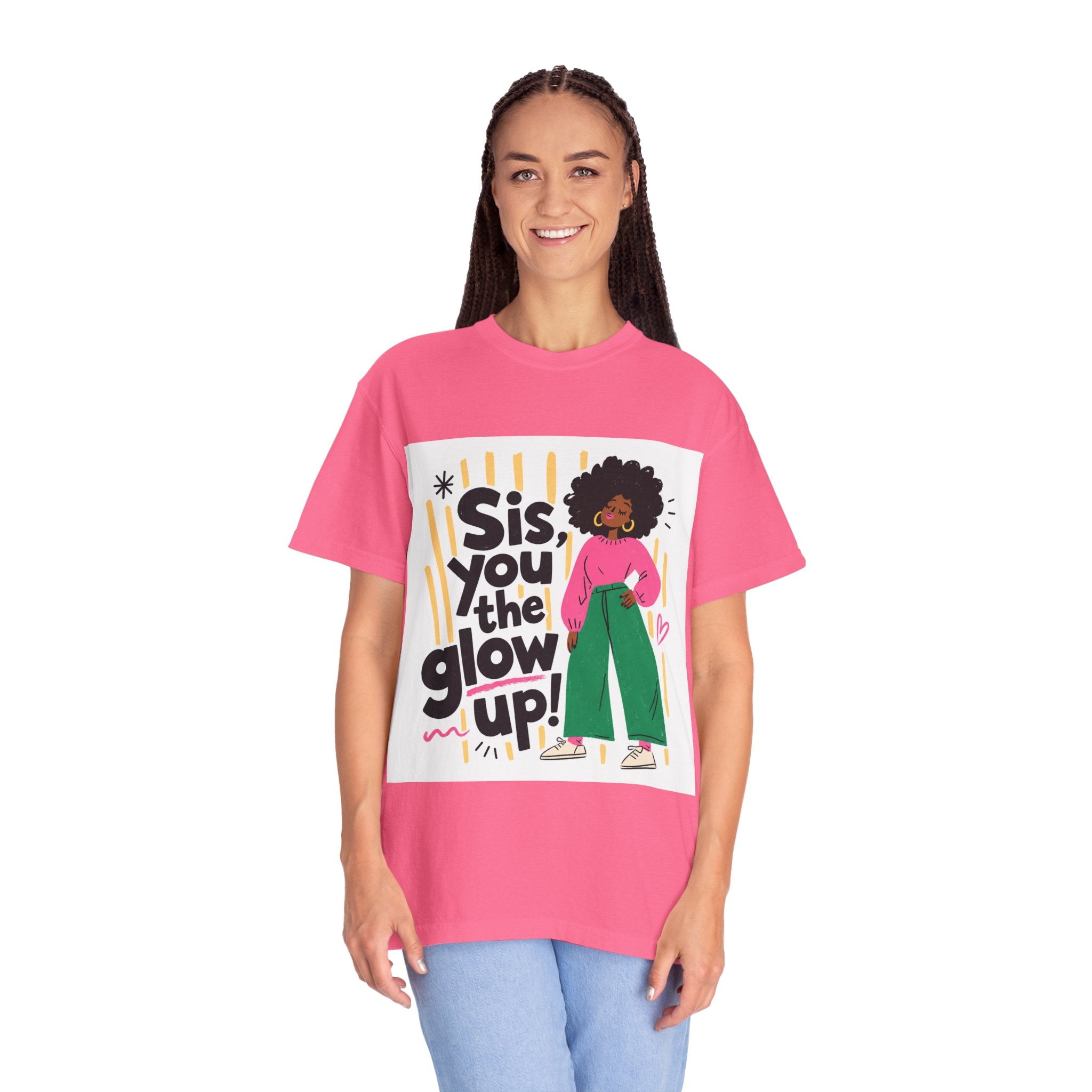 Sis You the Glow Up T-Shirt — Empowering Afrocentric Graphic Tee