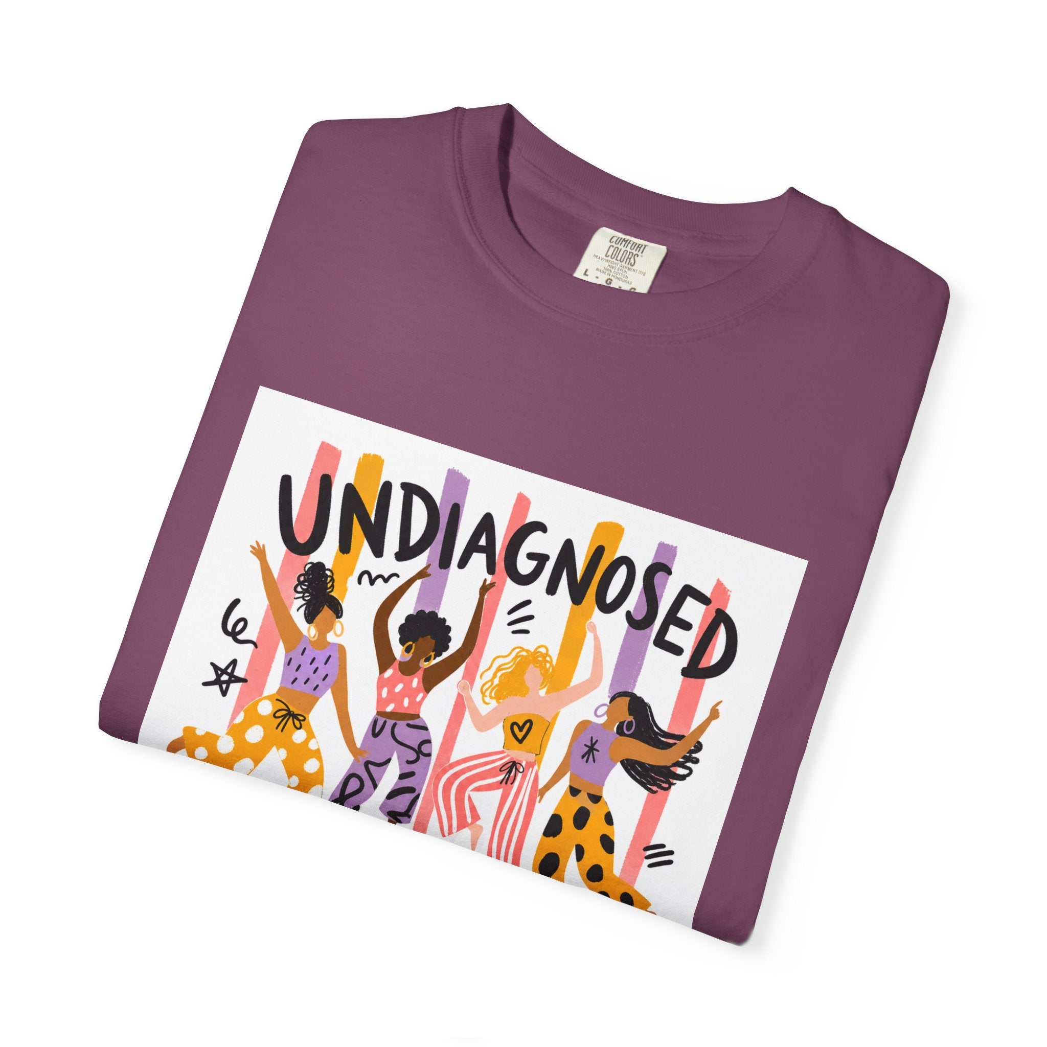 Undiagnosed and Thriving T-Shirt