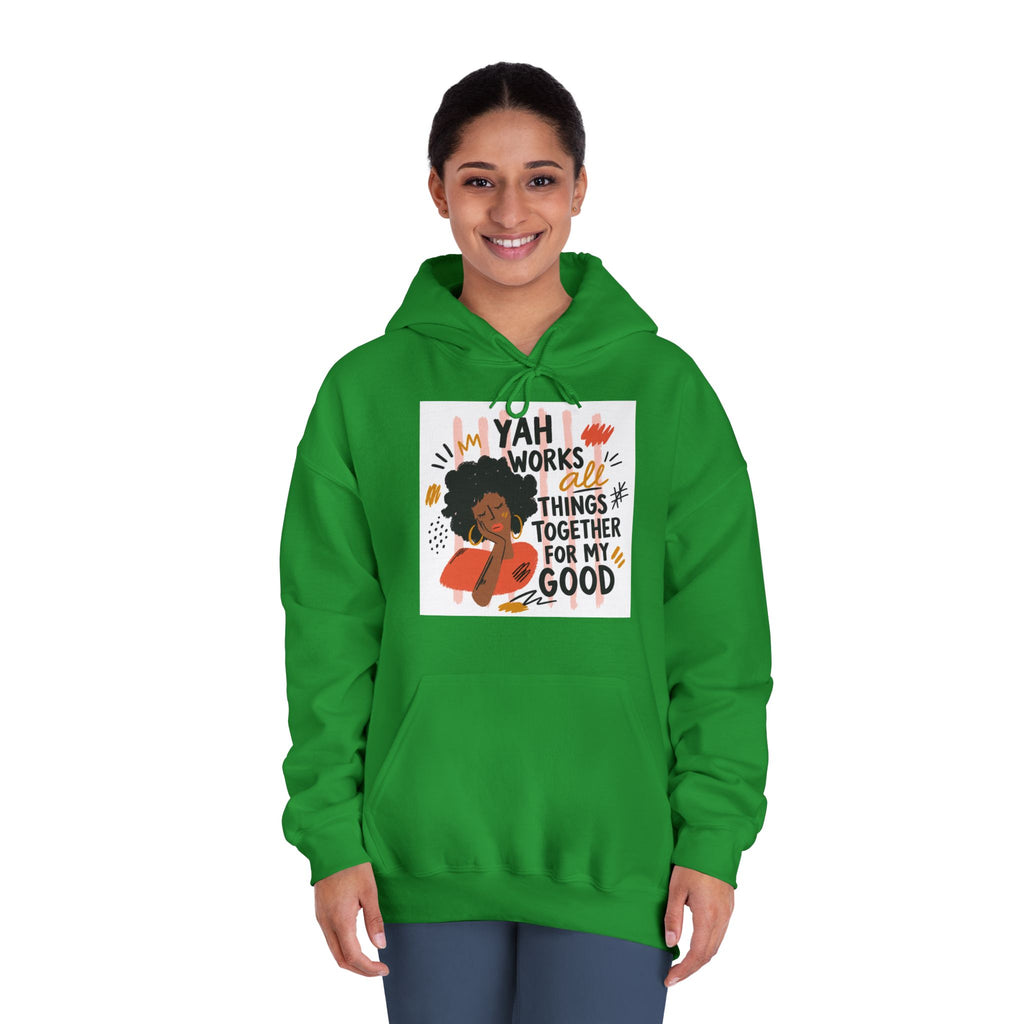 Yah Works Things Together For My Good Hoodie