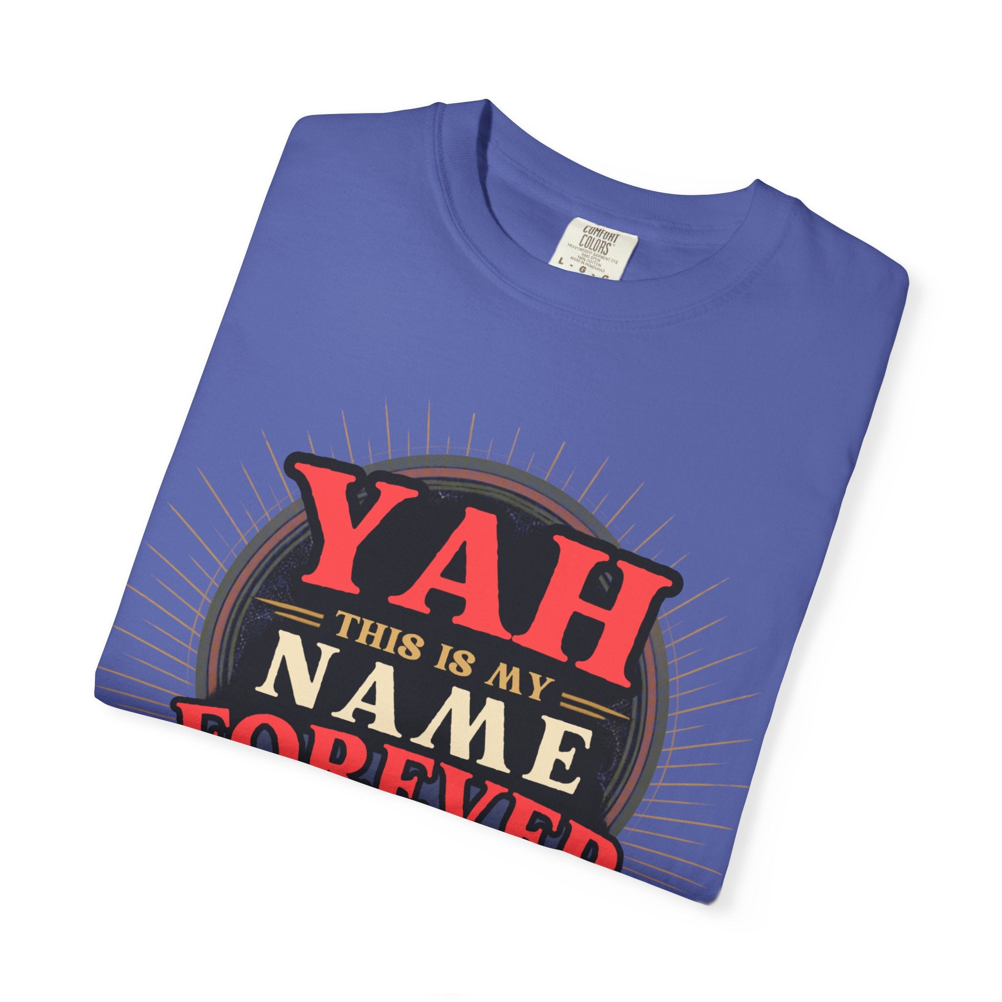 T-Shirt — "YAH This Is My Name Forever" Retro Heritage Graphic