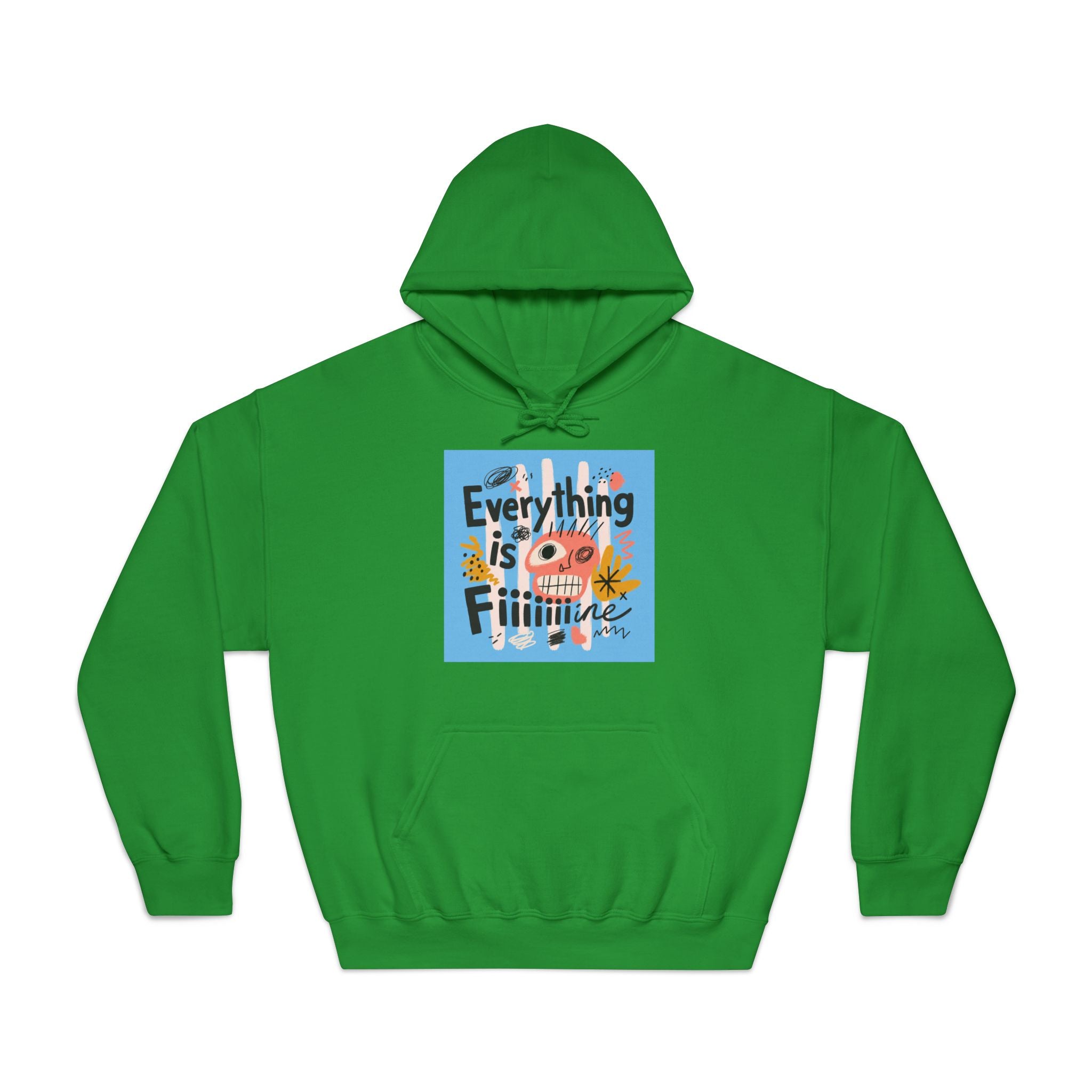 Everything Is Fine Hooded Sweatshirt