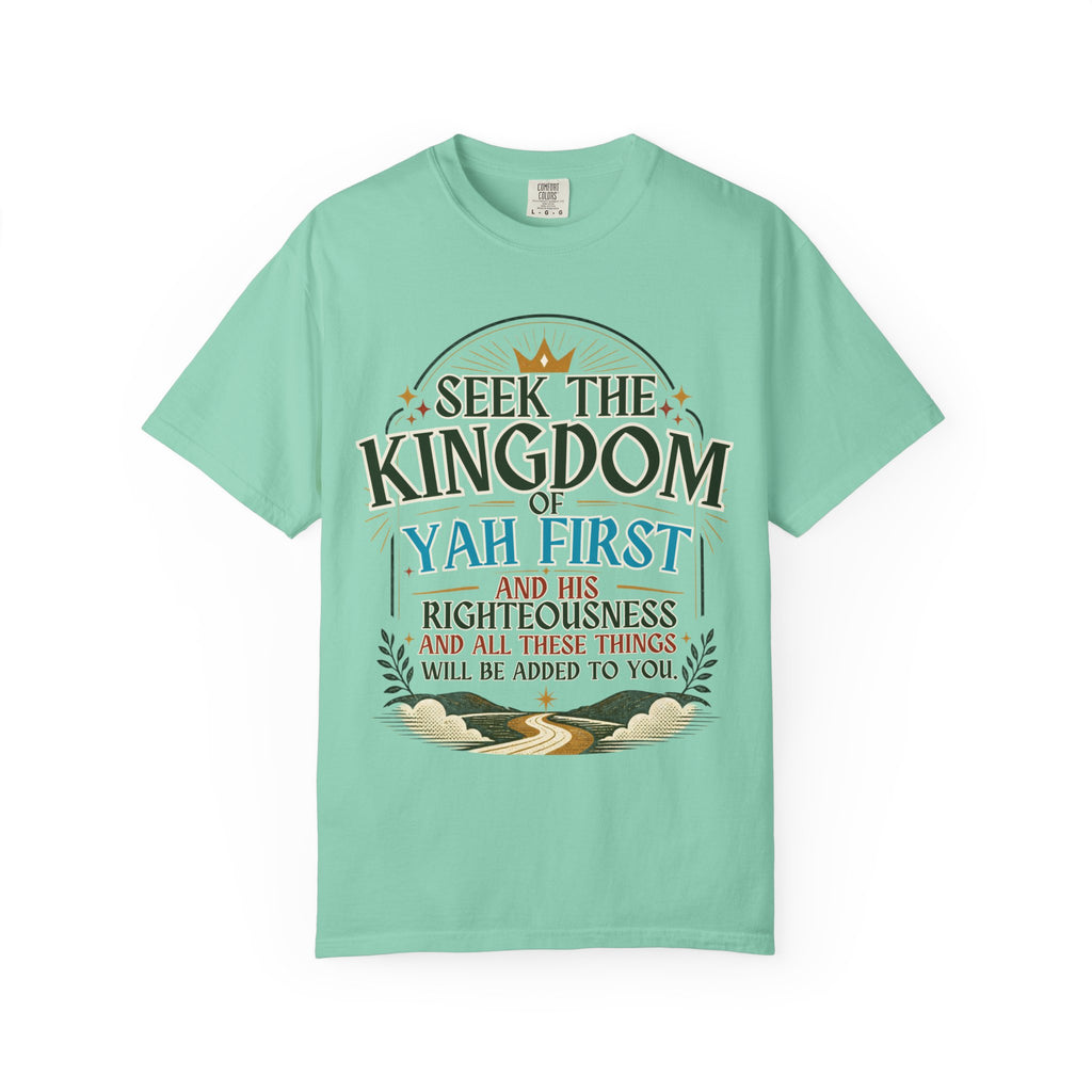 Seek the Kingdom of Yah First T-Shirt
