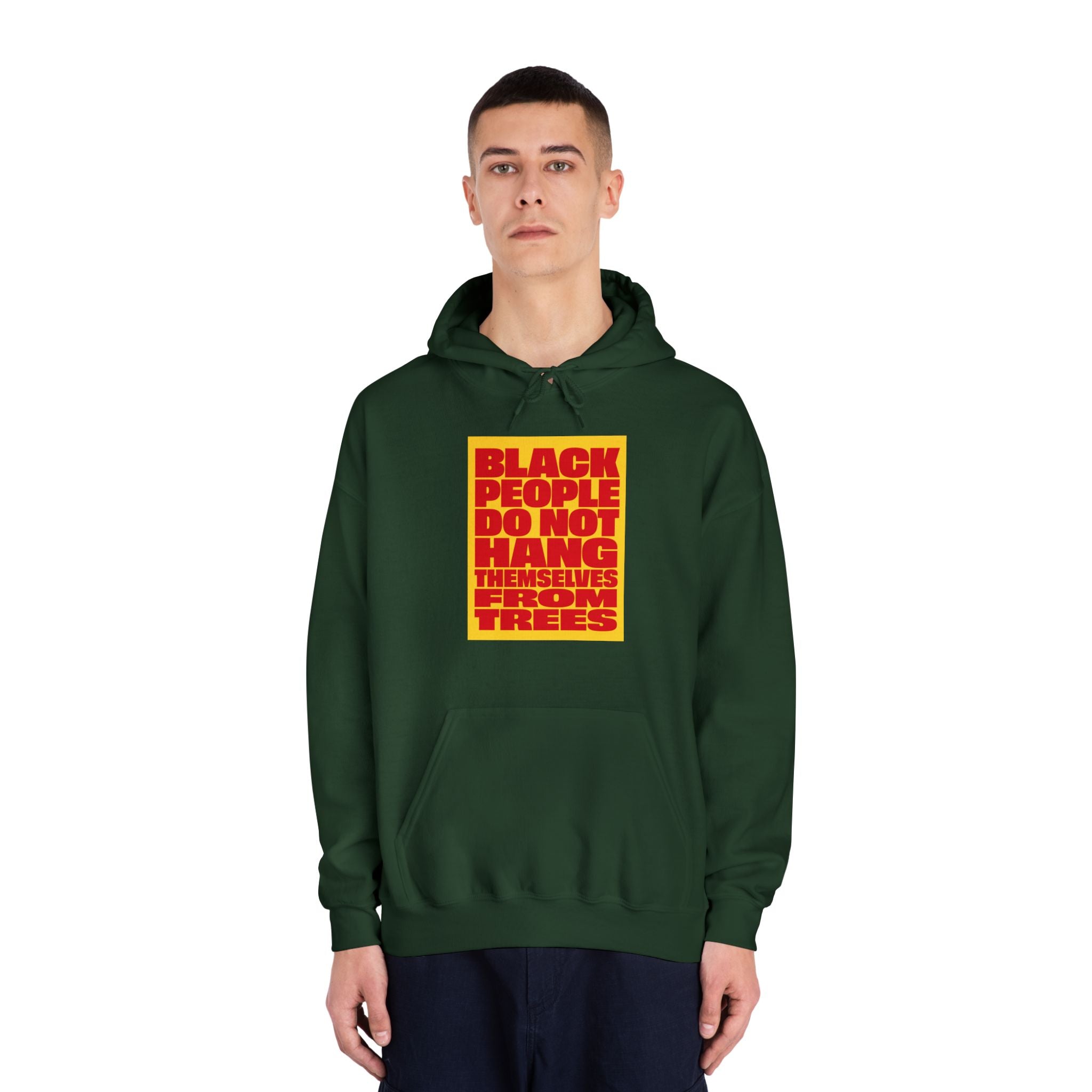 Statement Hoodie — “Black People Do Not Hang Themselves From Trees” Graphic Pullover