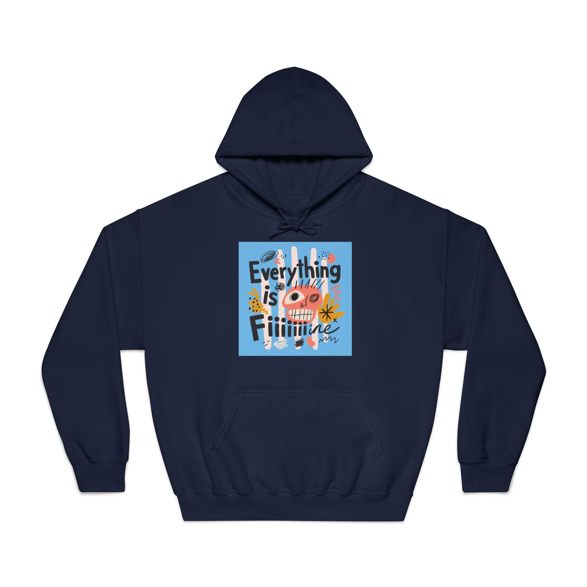 Everything Is Fine Hooded Sweatshirt