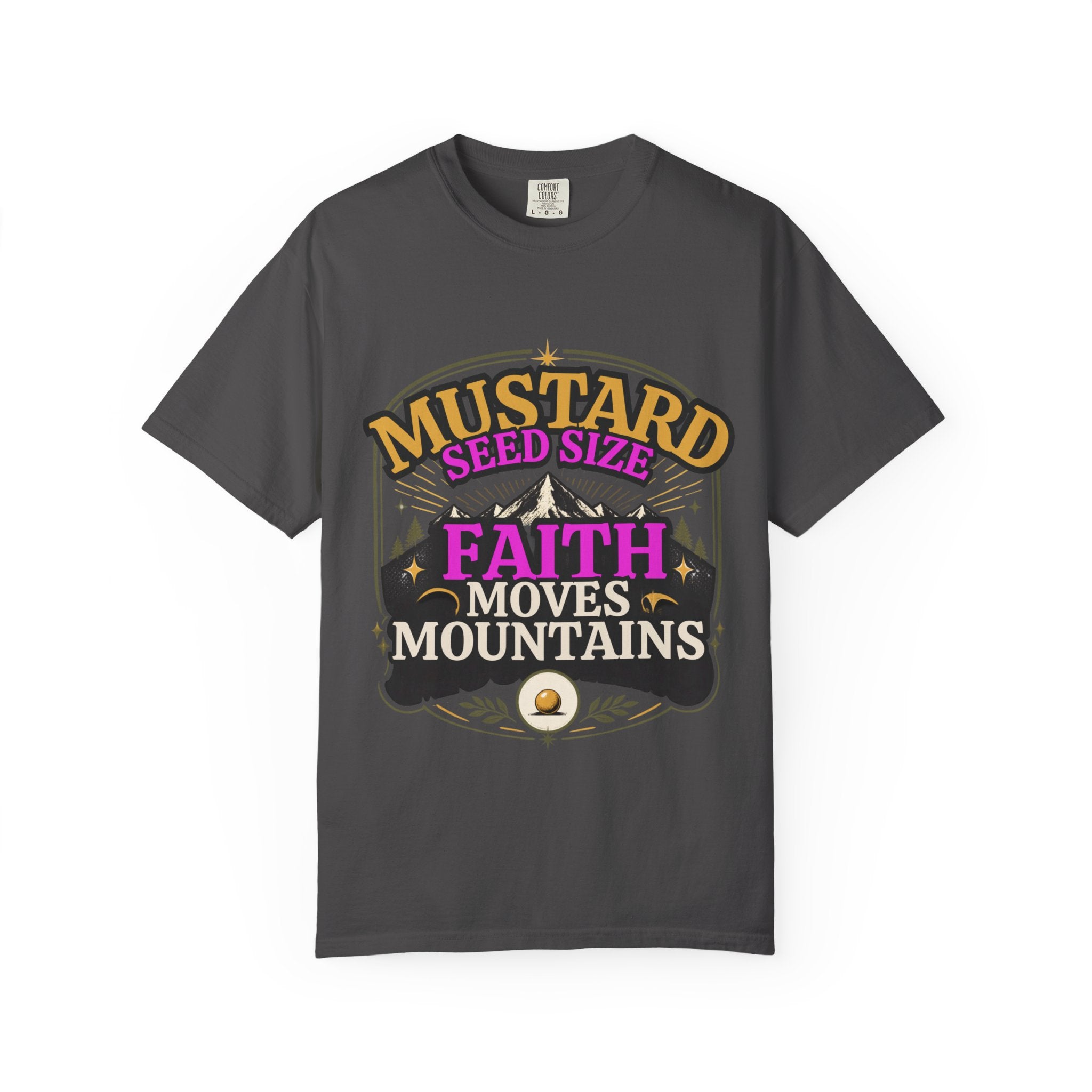 Faith Moves Mountains T-Shirt — Mustard Seed Size Inspirational Christian Tee