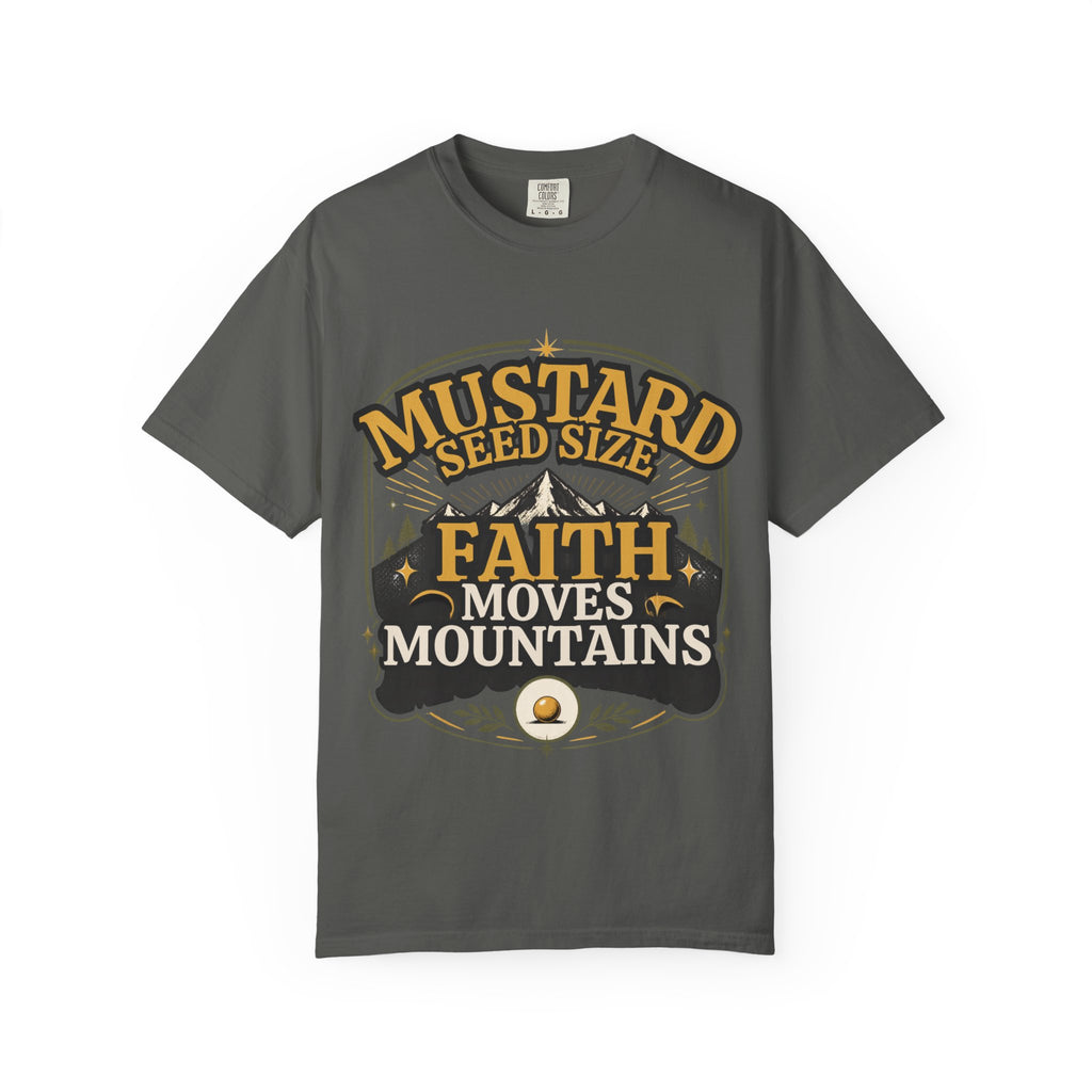 Faith Moves Mountains T-Shirt — Mustard Seed Size Christian Graphic Tee