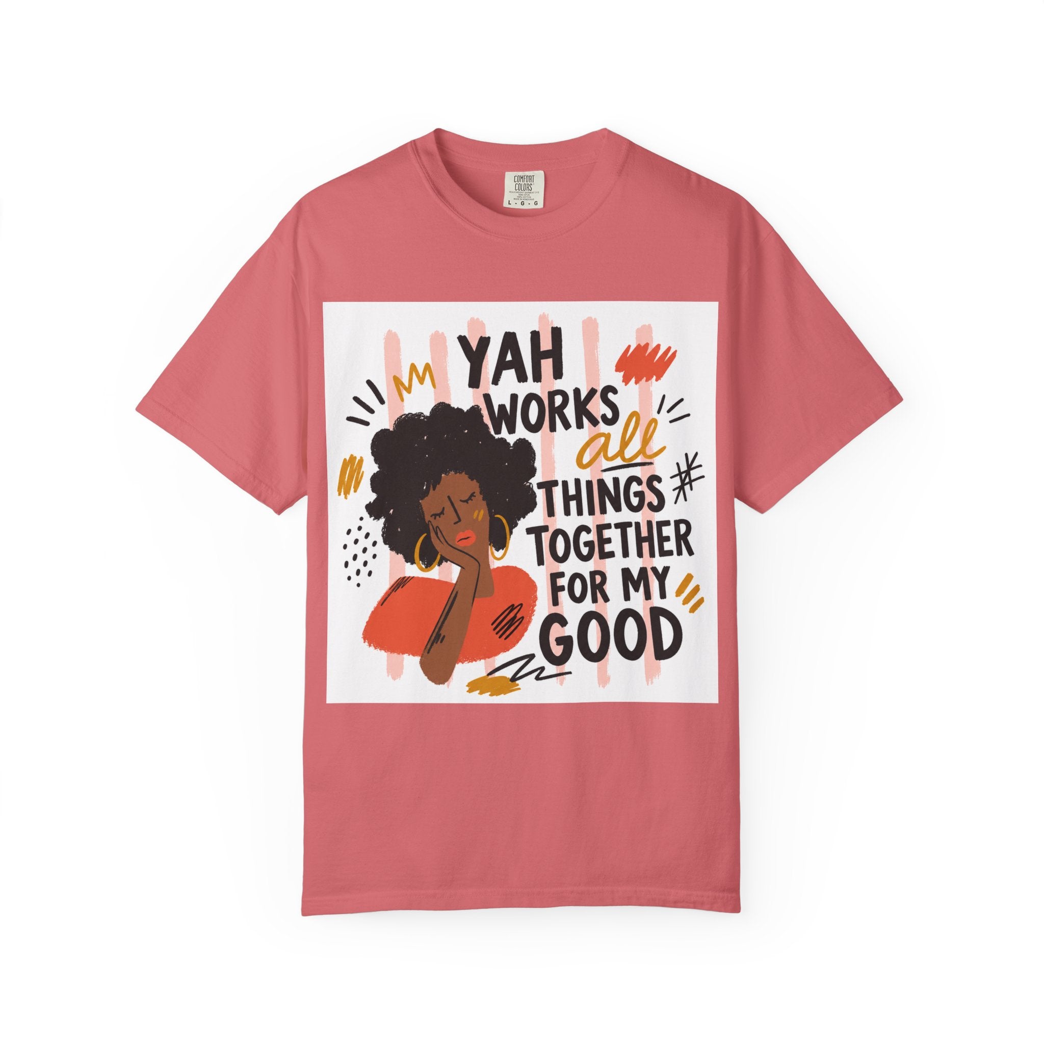 Inspirational Tee — “Yah Works All Things Together for My Good” Graphic T-Shirt