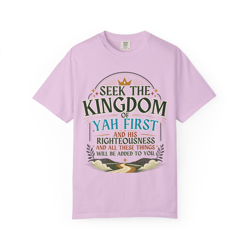 Seek the Kingdom of Yah First T-Shirt
