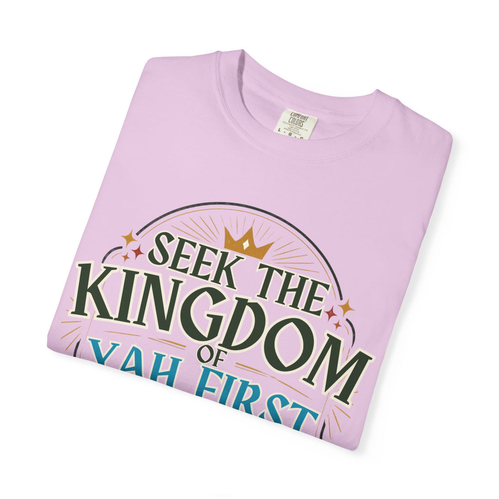 Seek the Kingdom of Yah First T-Shirt