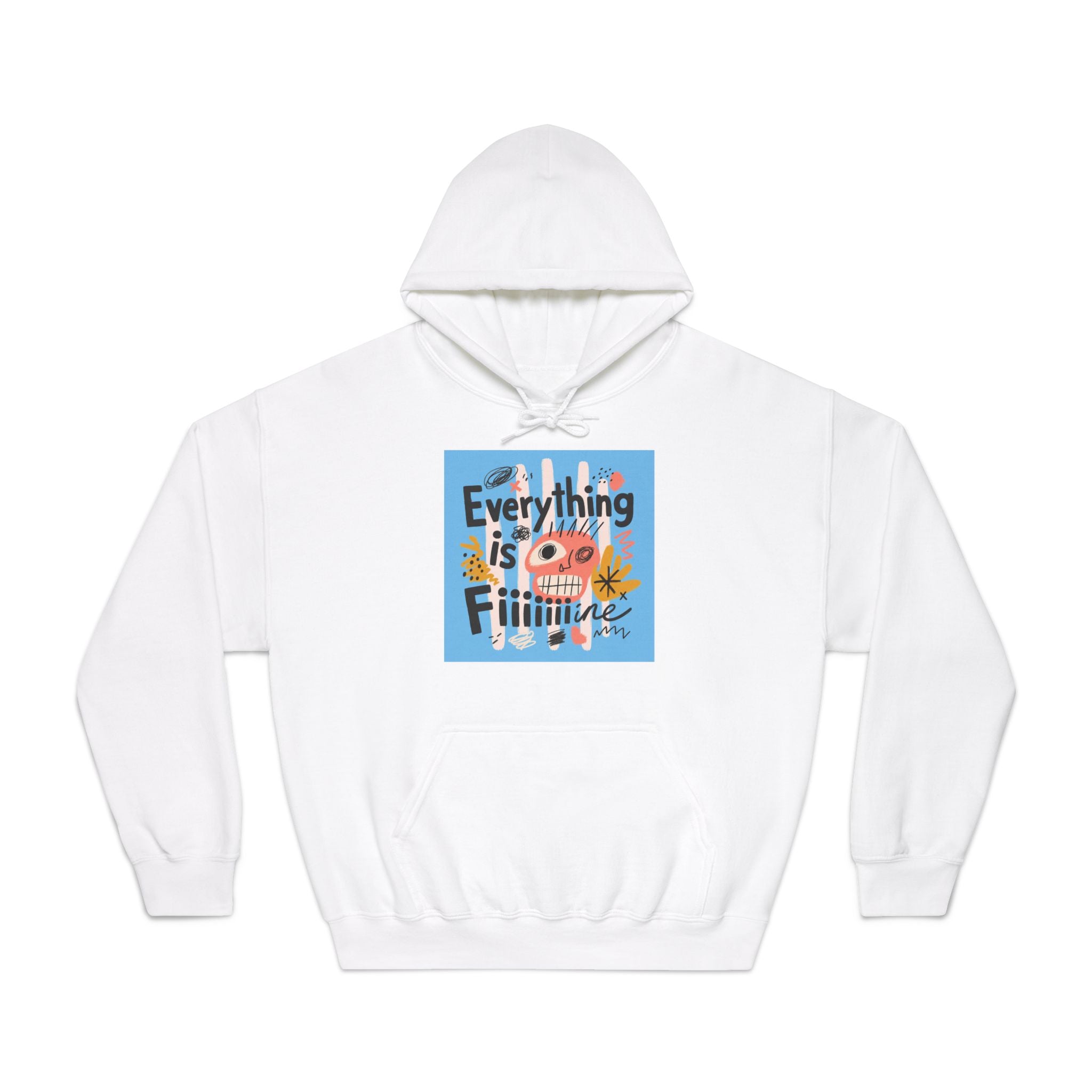 Everything Is Fine Hooded Sweatshirt