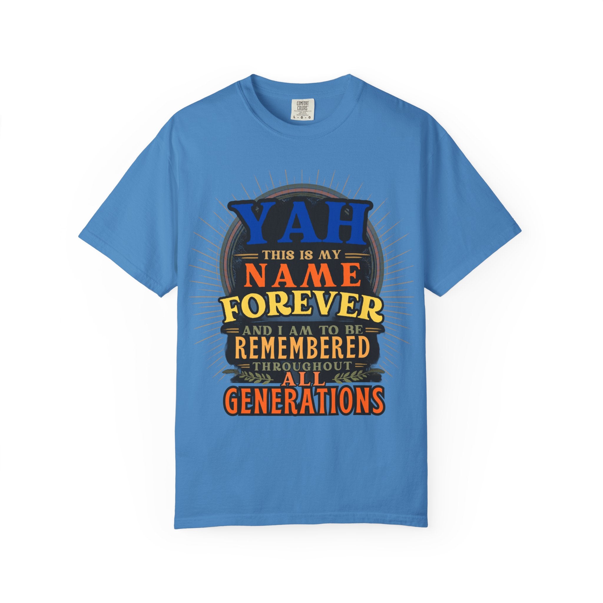 Yah Name Forever T-Shirt — "This Is My Name Forever" Inspirational Faith Tee